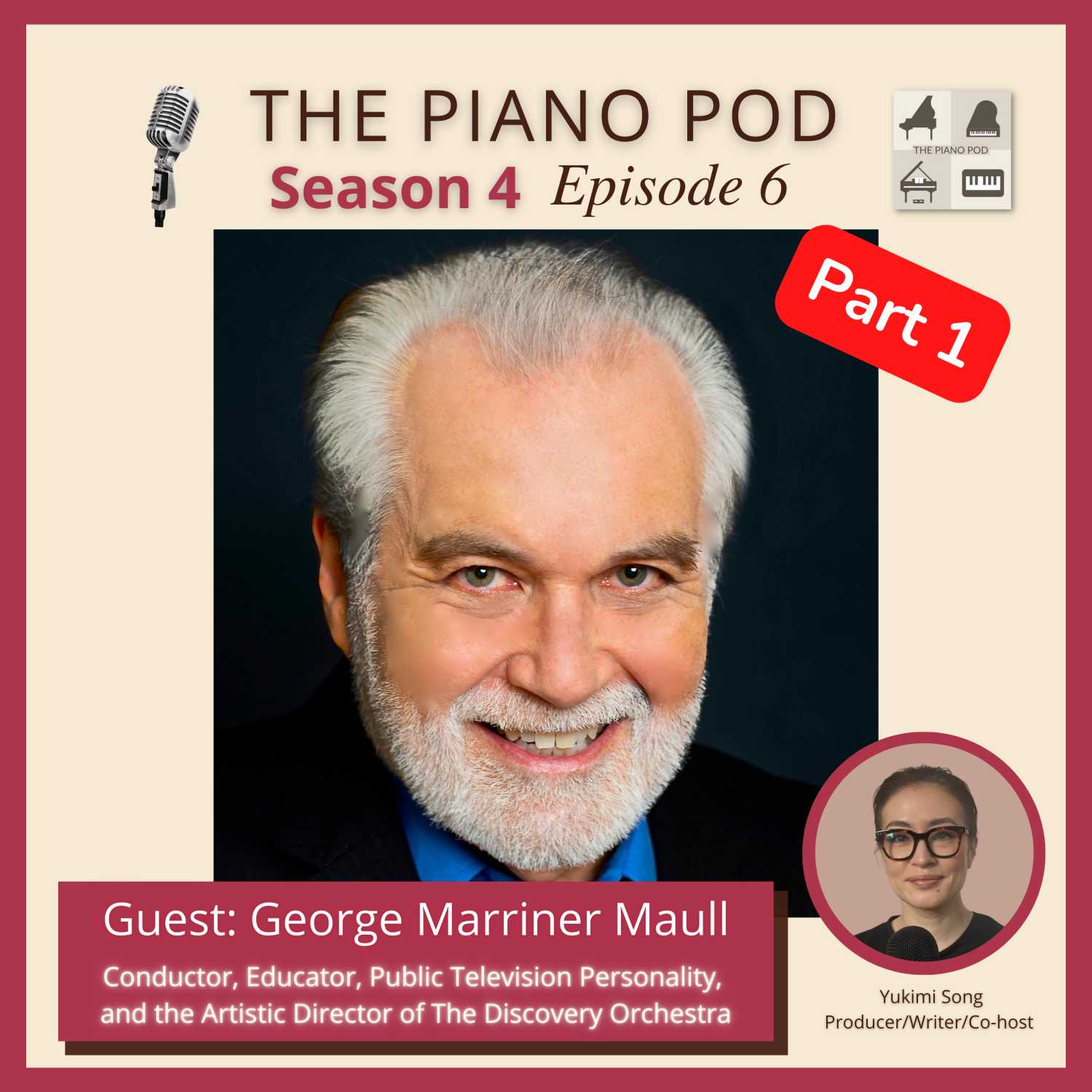 Part 1 of Season 4 Episode 6: George Marriner Maull -- Conductor, Educator, Public TV Personality, and Artistic Director of The Discovery Orchestra