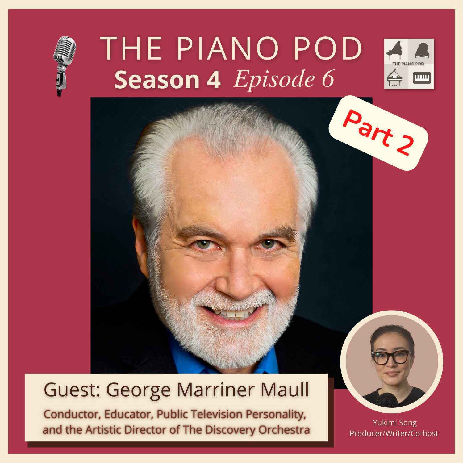 Part 2 of Season 4 Episode 6: George Marriner Maull -- Conductor, Public TV Personality, and the Artistic Director of The Discovery Orchestra