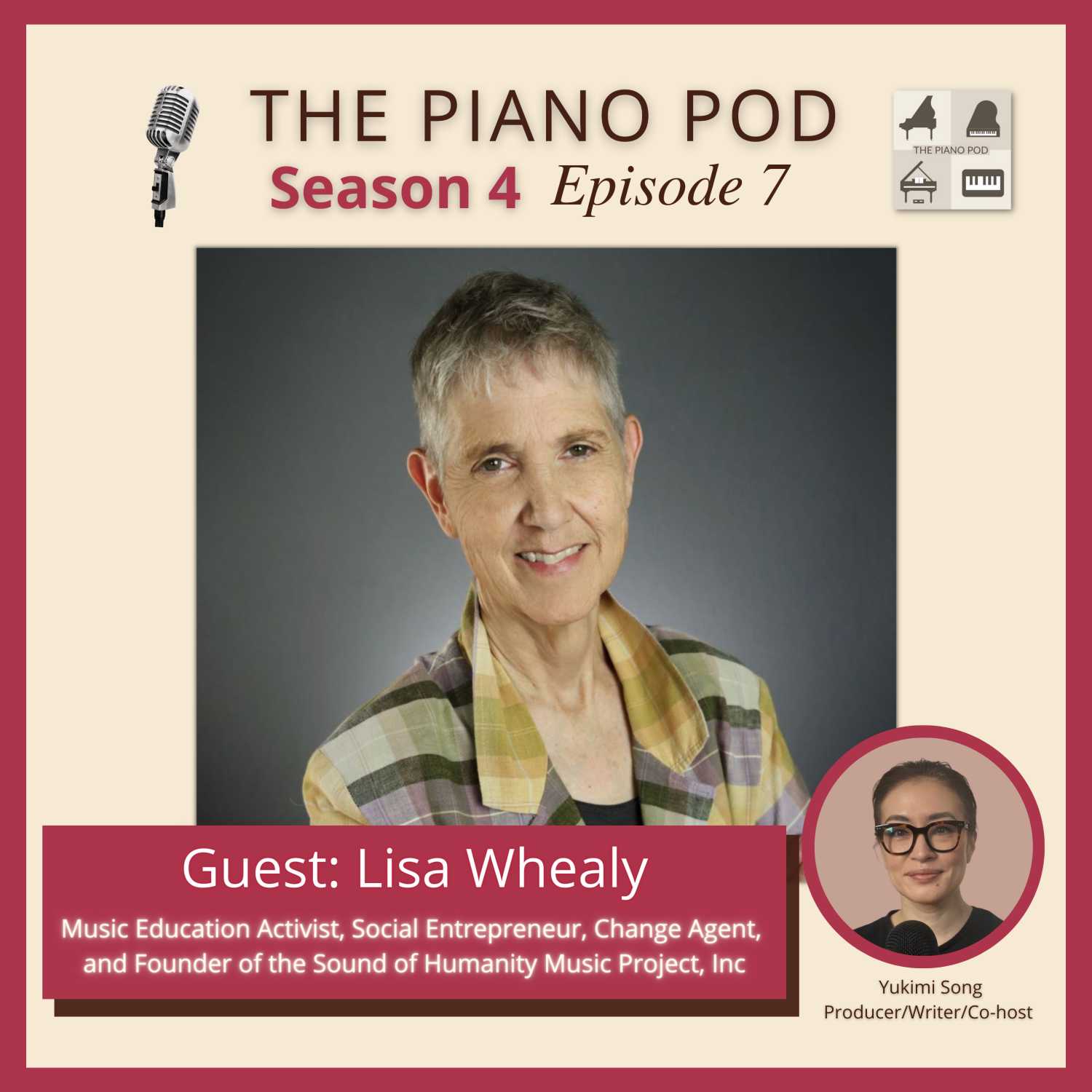 Season 4 Episode 7: Lisa Whealy -- Music Education Activist, Social Entrepreneur, Change Agent & Founder of Sound of Humanity Music Project