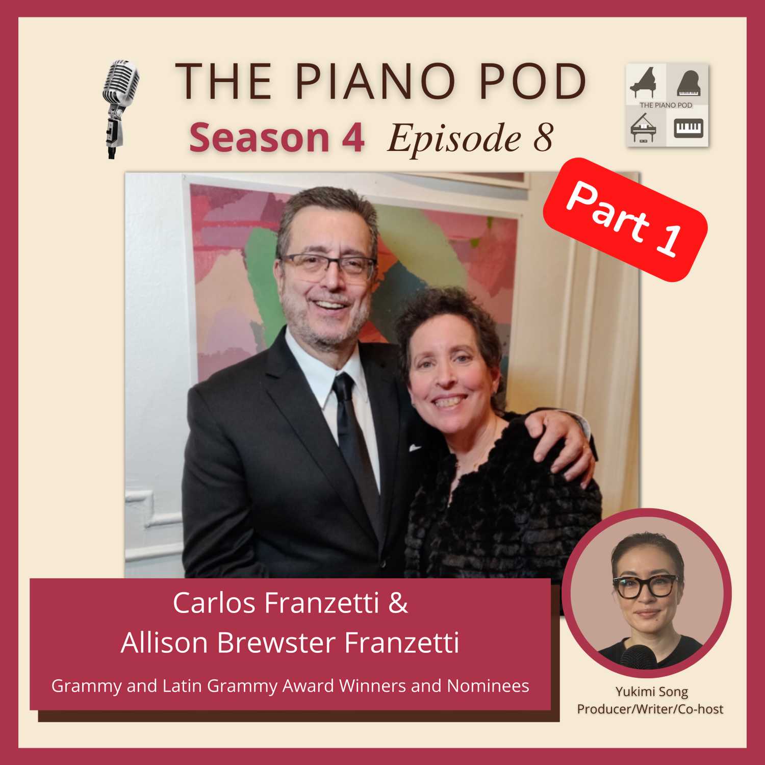 Part 1 of Season 4 Episode 8: Carlos Franzetti & Allison Brewster Franzetti -- Grammy and Latin Grammy Award Winners and Nominees