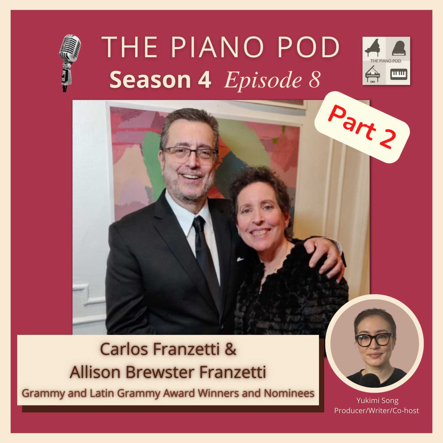 Part 2 of Season 4 Episode 8: Carlos Franzetti & Allison Brewster Franzetti -- Grammy and Latin Grammy Winners and Nominees