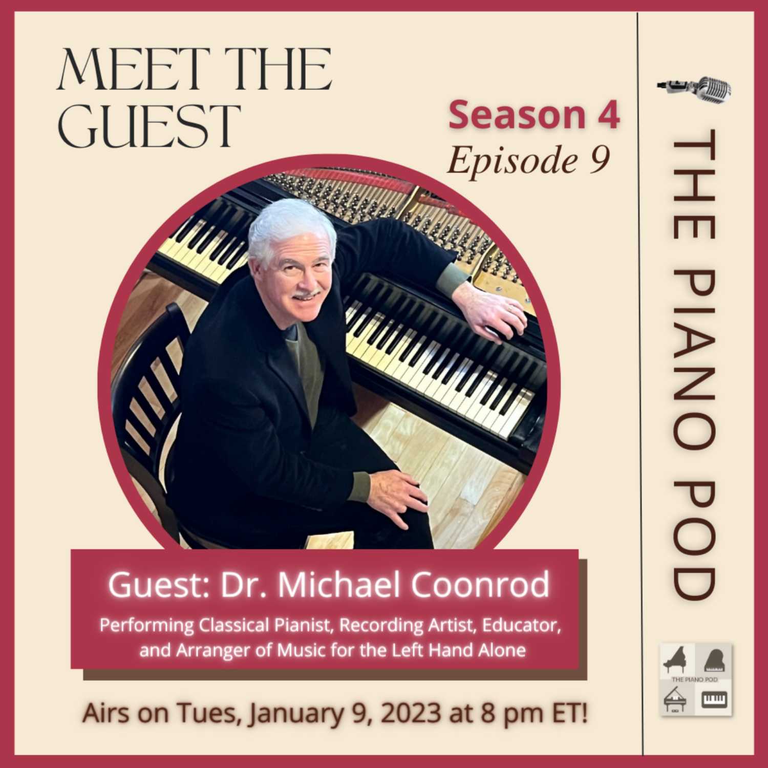 Trailer for Season 4 Episode 9: Dr. Michael Coonrod -- Classical Pianist, Recording Artist, Educator and Arranger of Music for the Left Hand Alone