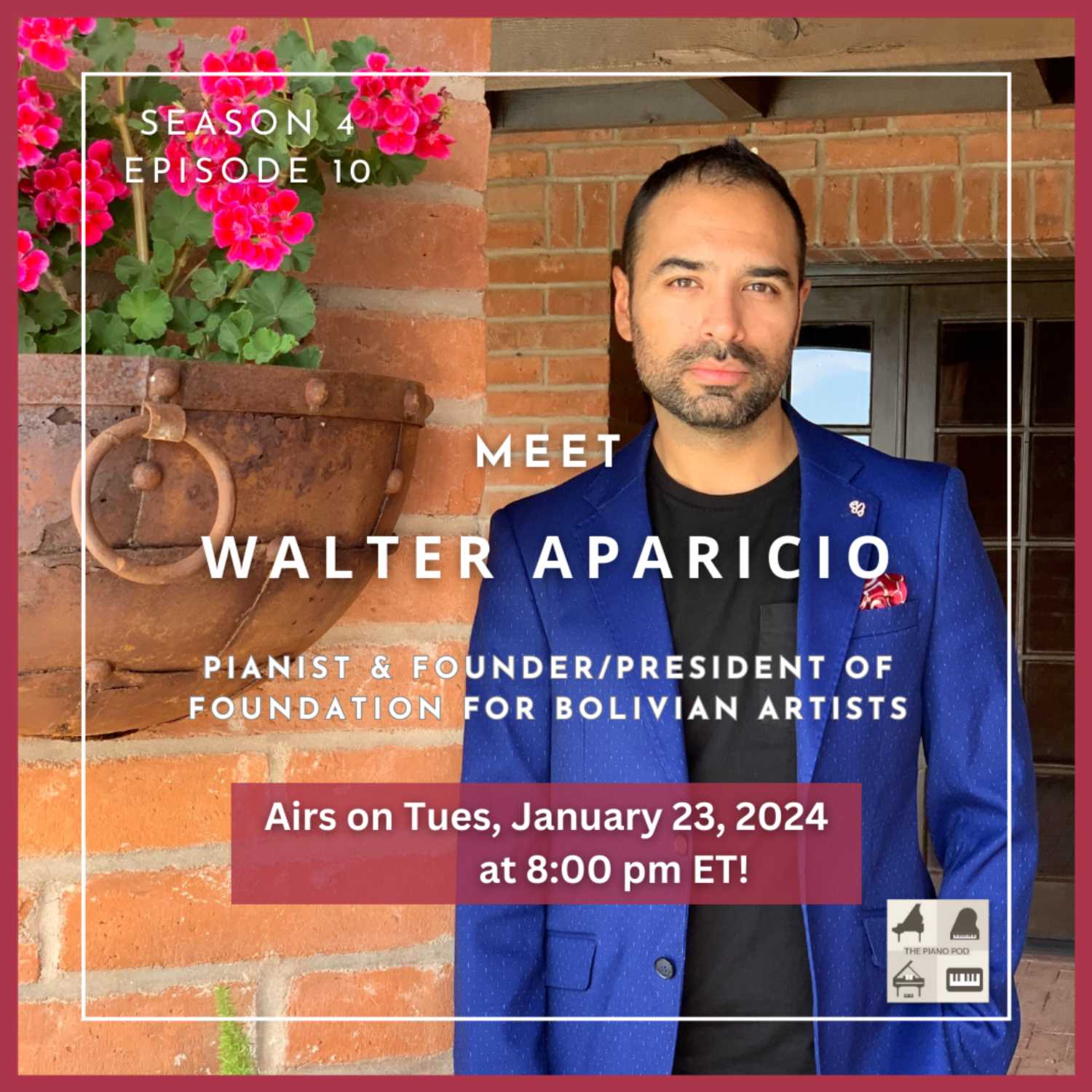 Trailer for Season 4 Episode 10: Walter Aparicio - Pianist, Educator, and Founder/President of Foundation for Bolivian Artists