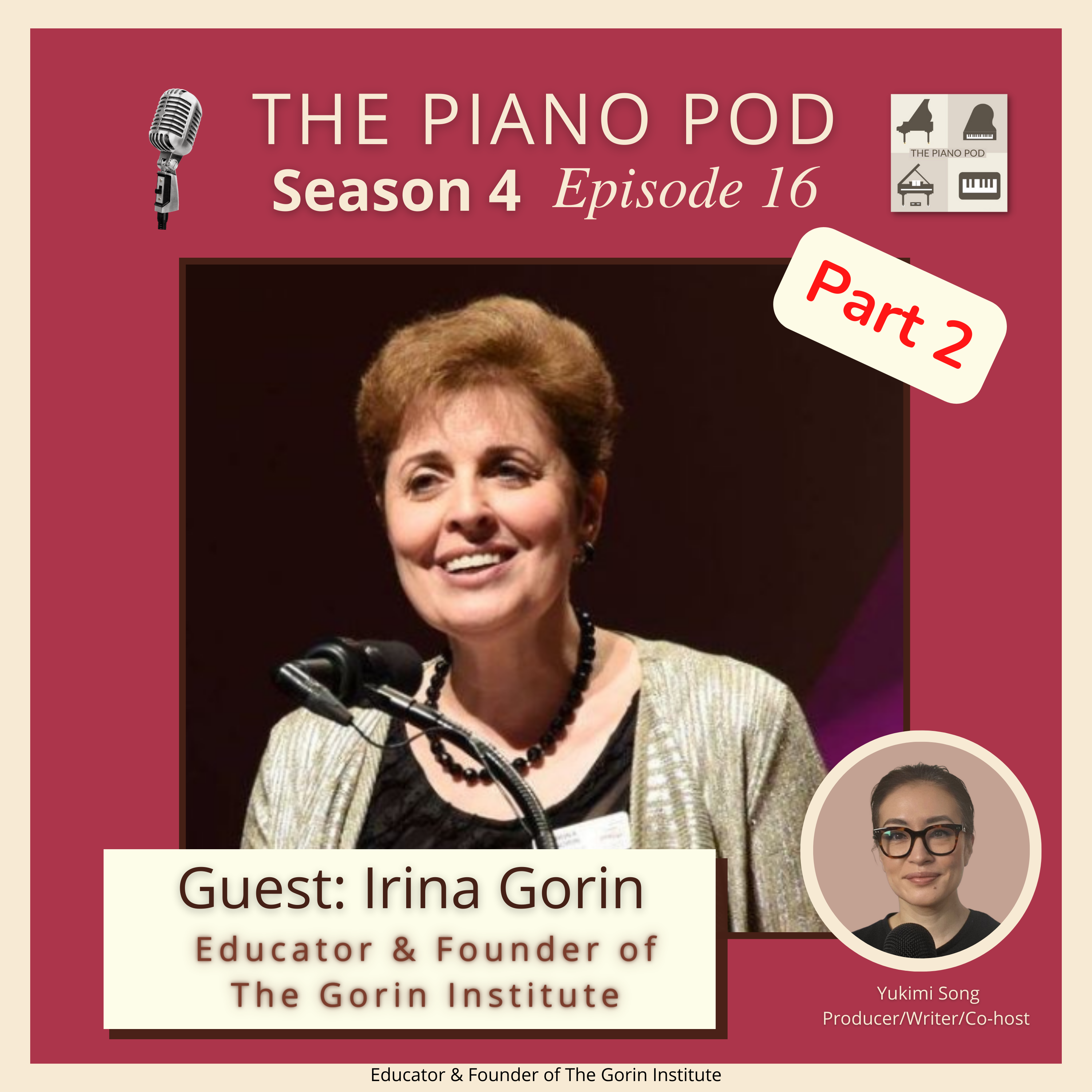 Part 2 of Season 4 Episode 16: Irina Gorin - Educator, Creator of the "Tales of a Musical Journey" and Founder of The Gorin Institute