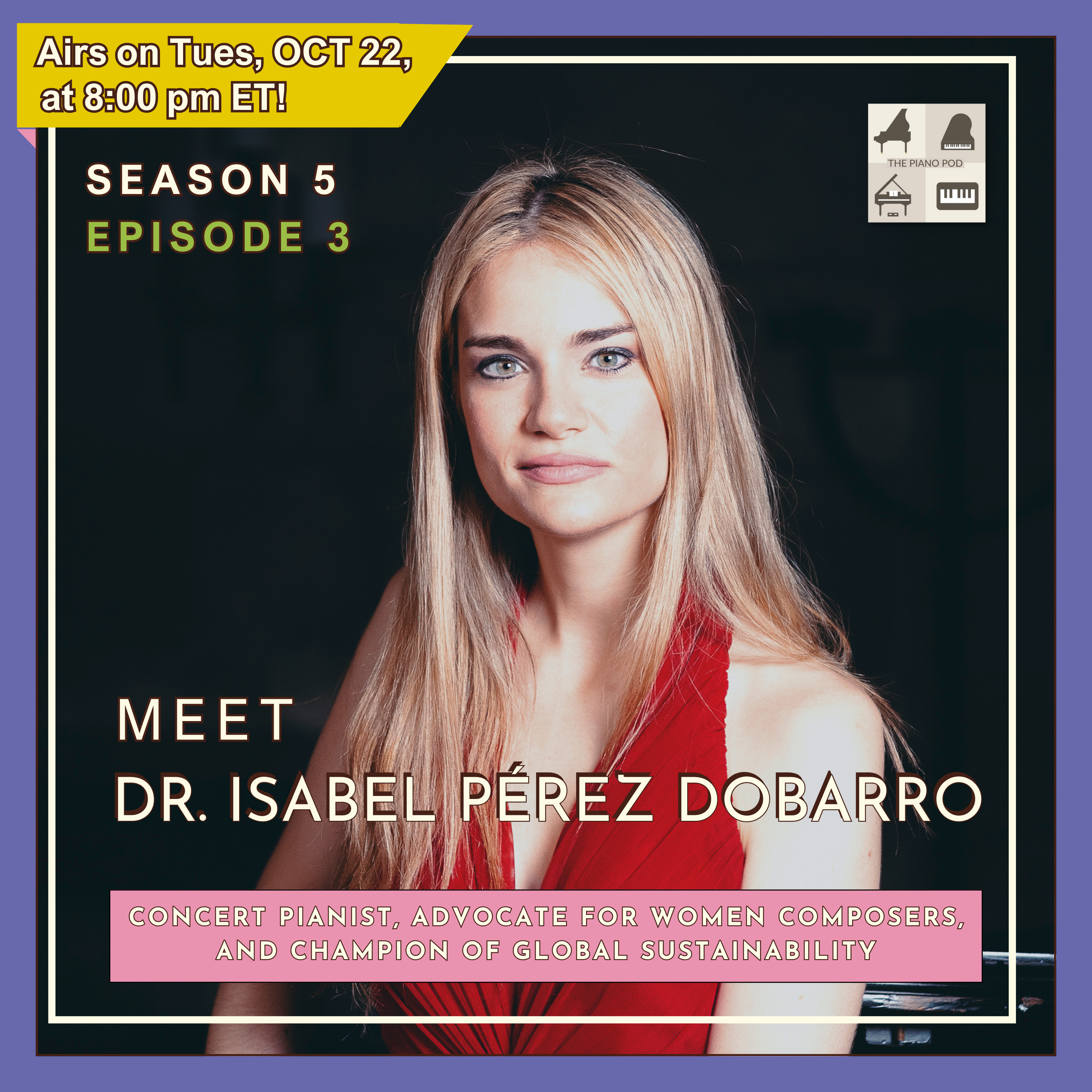 Official Trailer ✅ for Season 5 Episode 4: “Kaleidoscope: Championing Women” feat. Dr. Isabel Pérez Dobarro – International Concert Pianist, Advocate for Women Composers, and Champion of Global Sustainability 🎹