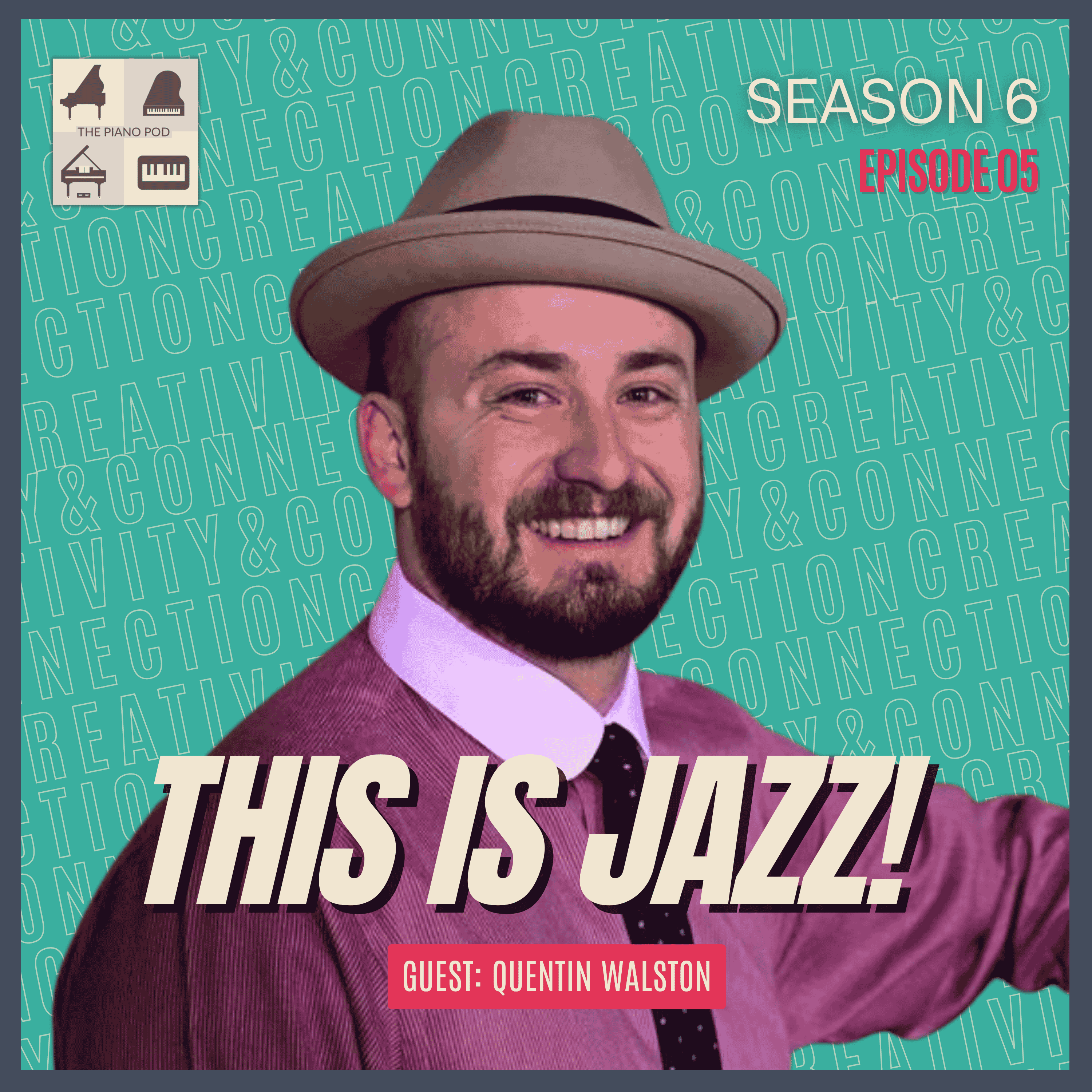 Season 6 Ep. 5 | This Is Jazz 🎹 Pianist & Educator Quentin Walston on Jazz for Everyone