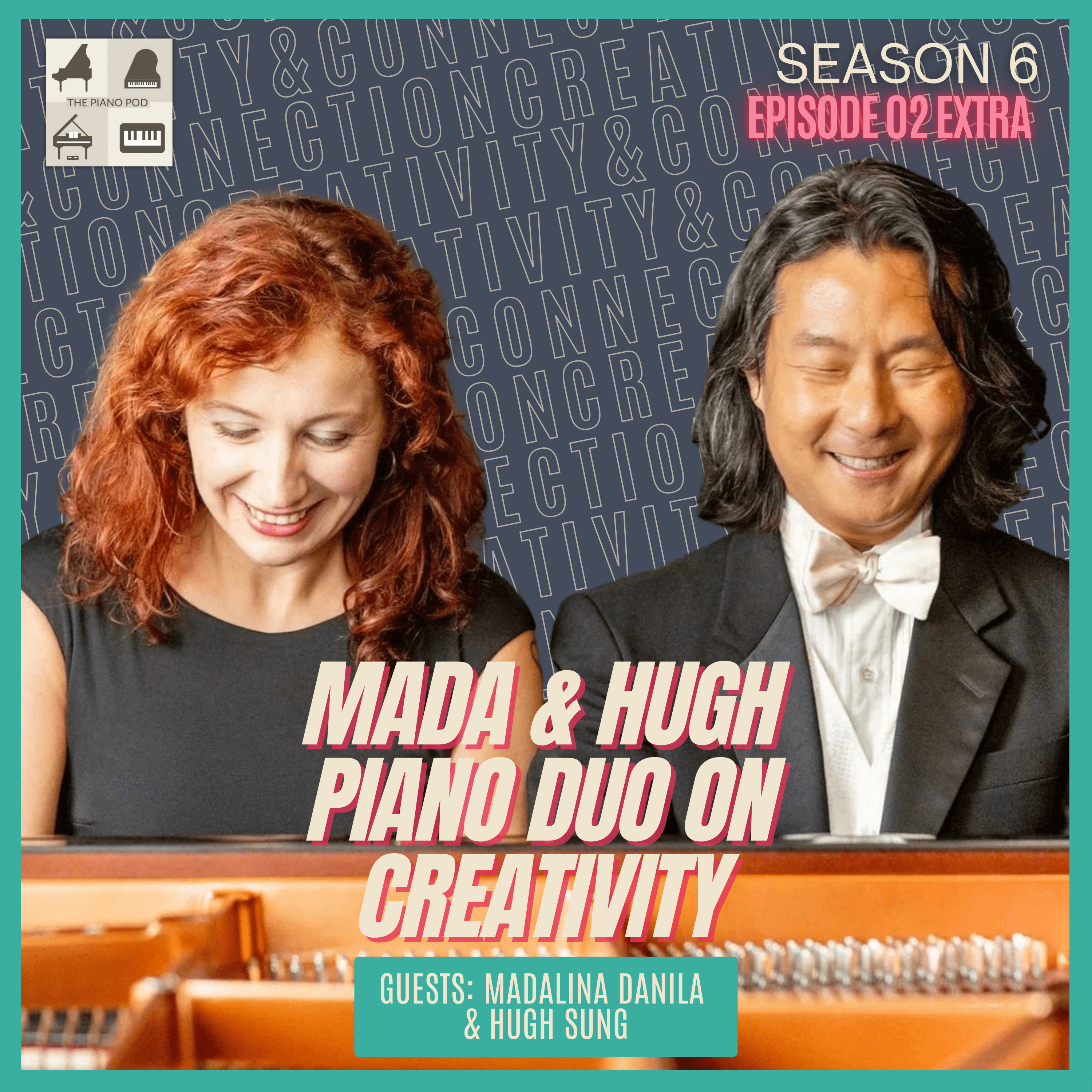 Extra from Season 6 — Mada & Hugh Piano Duo on Creativity & Connection