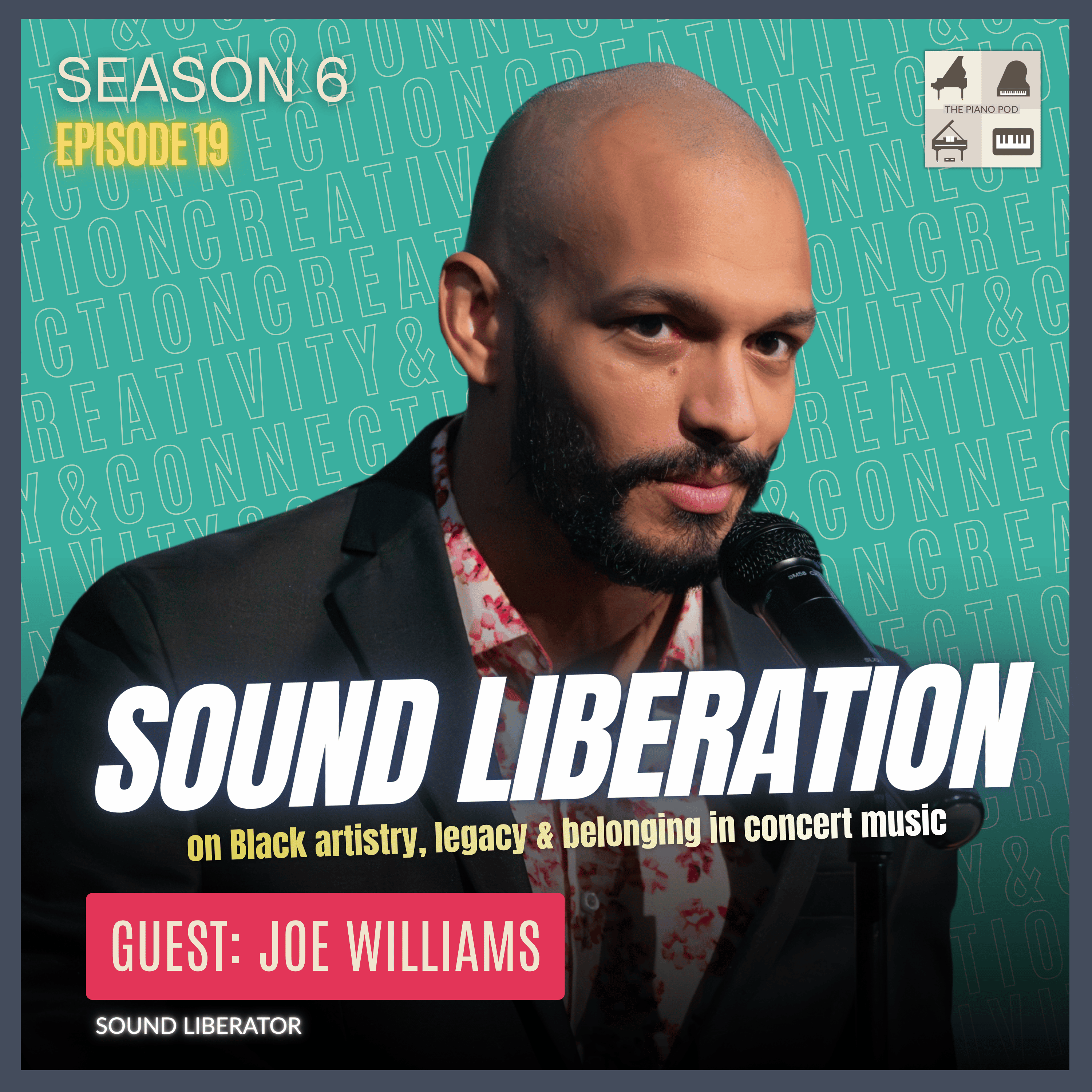 Sound Liberation: Joe Williams on Black Artistry, Legacy & Belonging in Concert Music episode artwork