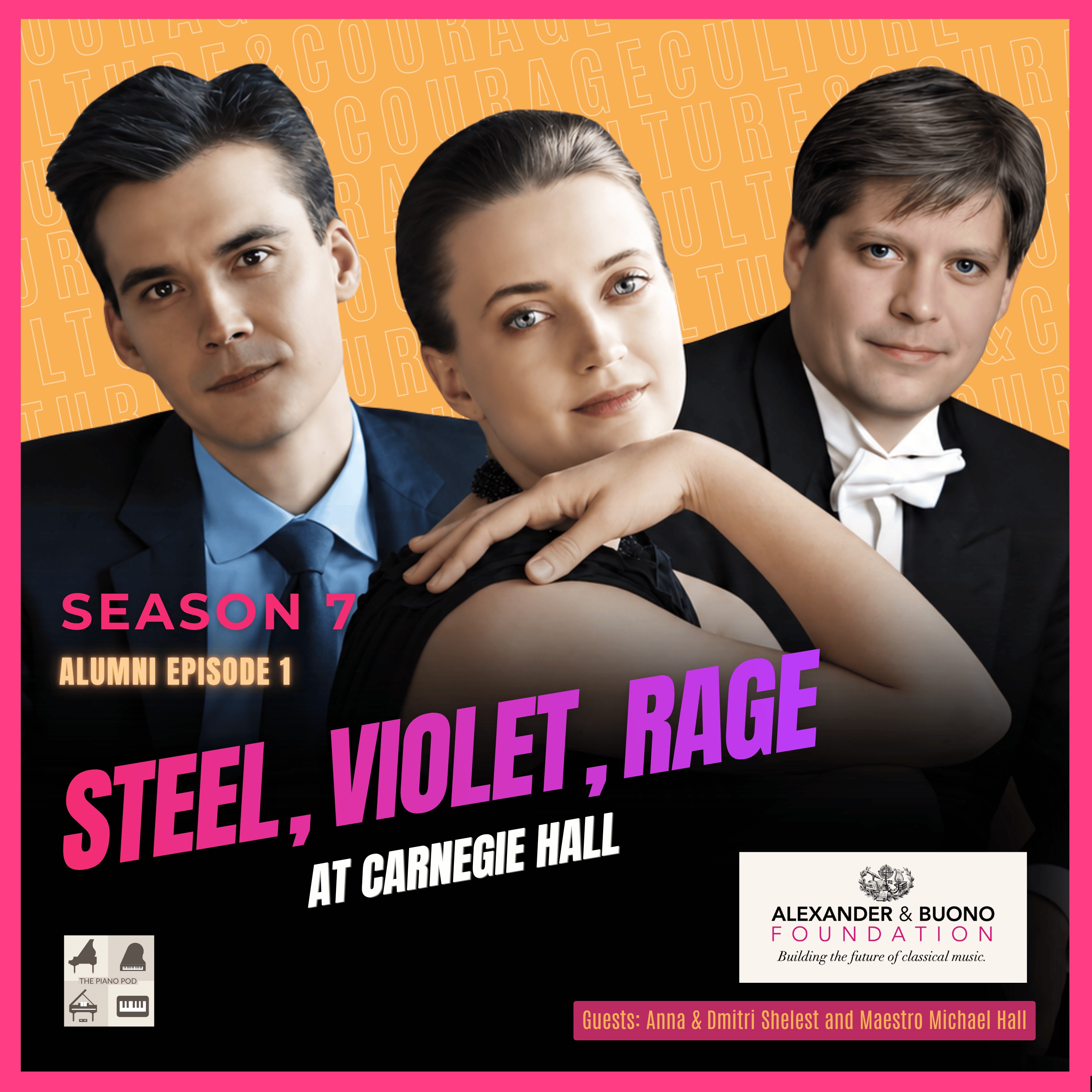 Steel, Violet, Rage at Carnegie Hall - SEASON 7 ALUMNI EPISODE 1