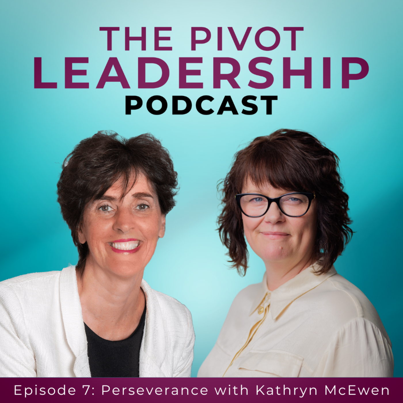 The PIVOT Leadership Podcast