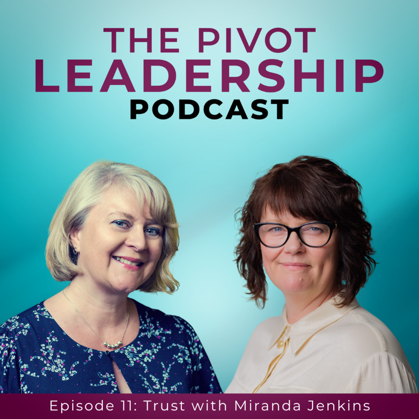 The PIVOT Leadership Podcast