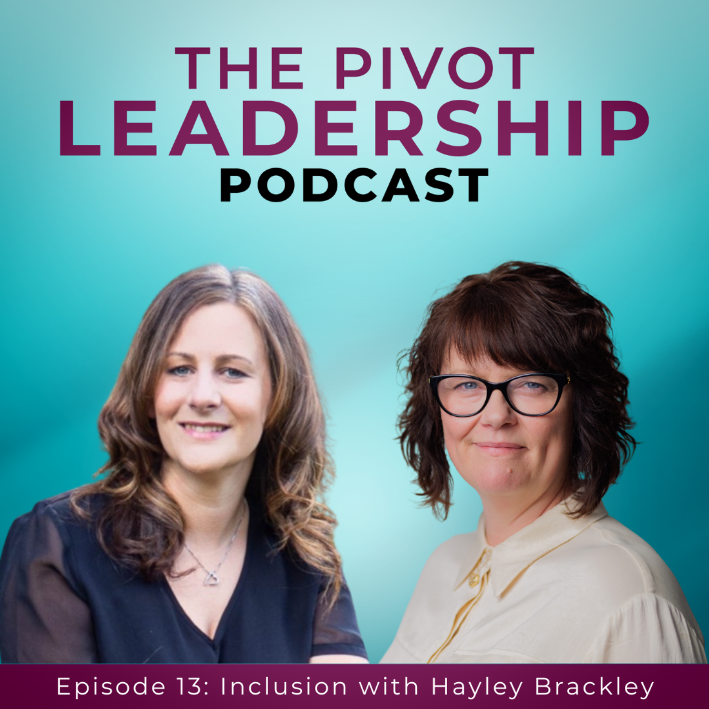 The PIVOT Leadership Podcast