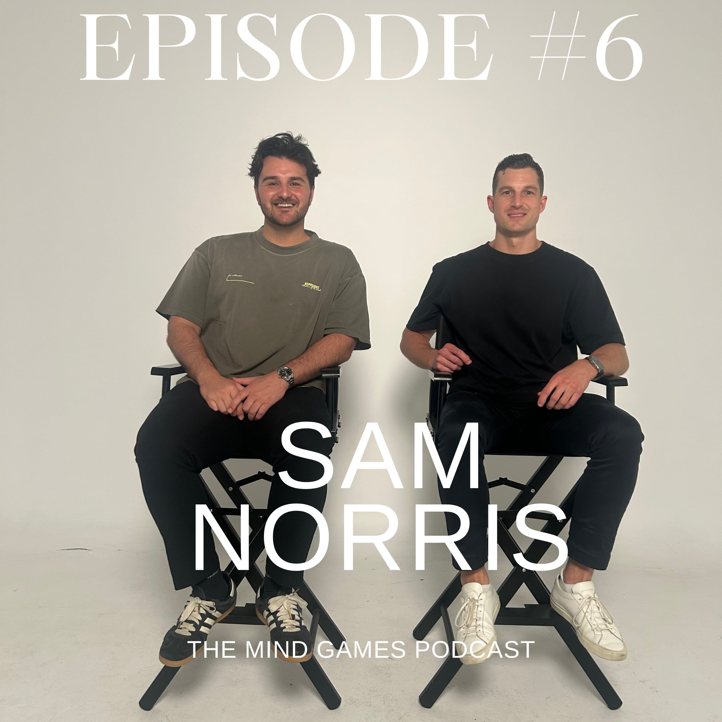 #6 Sam Norris - All things motivation and The Mindset Playbook episode artwork