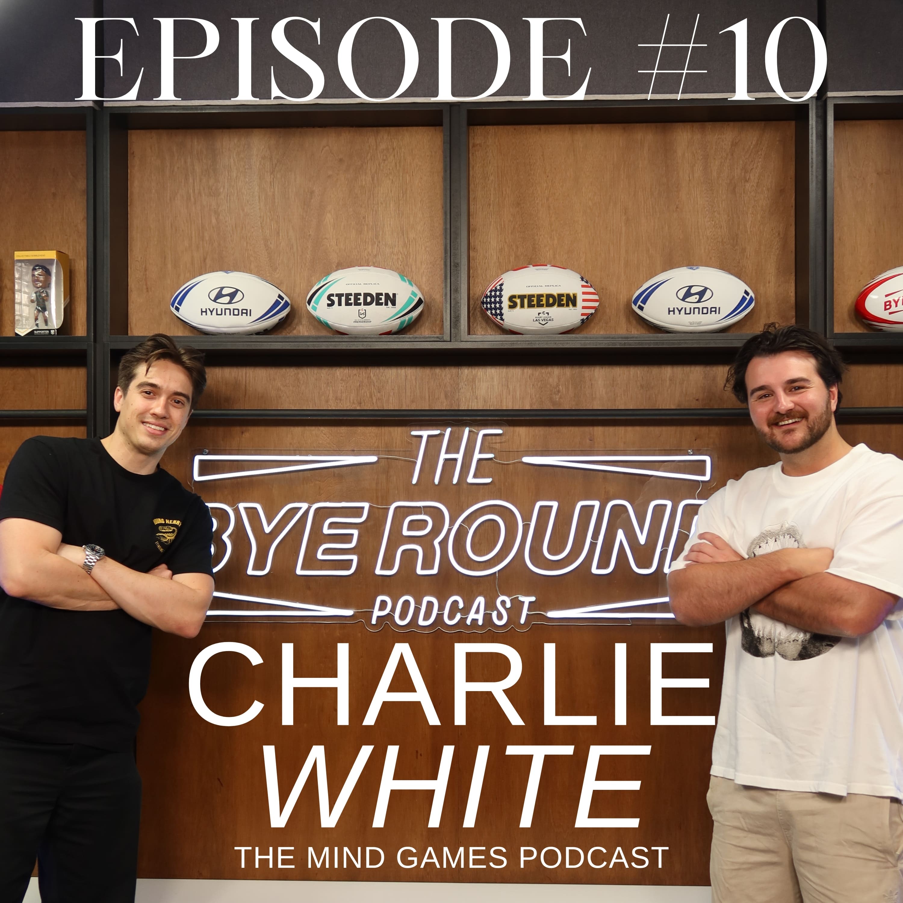 #10 Charlie White - gives insights into the world of sports media and co-founding The Bye Round episode artwork