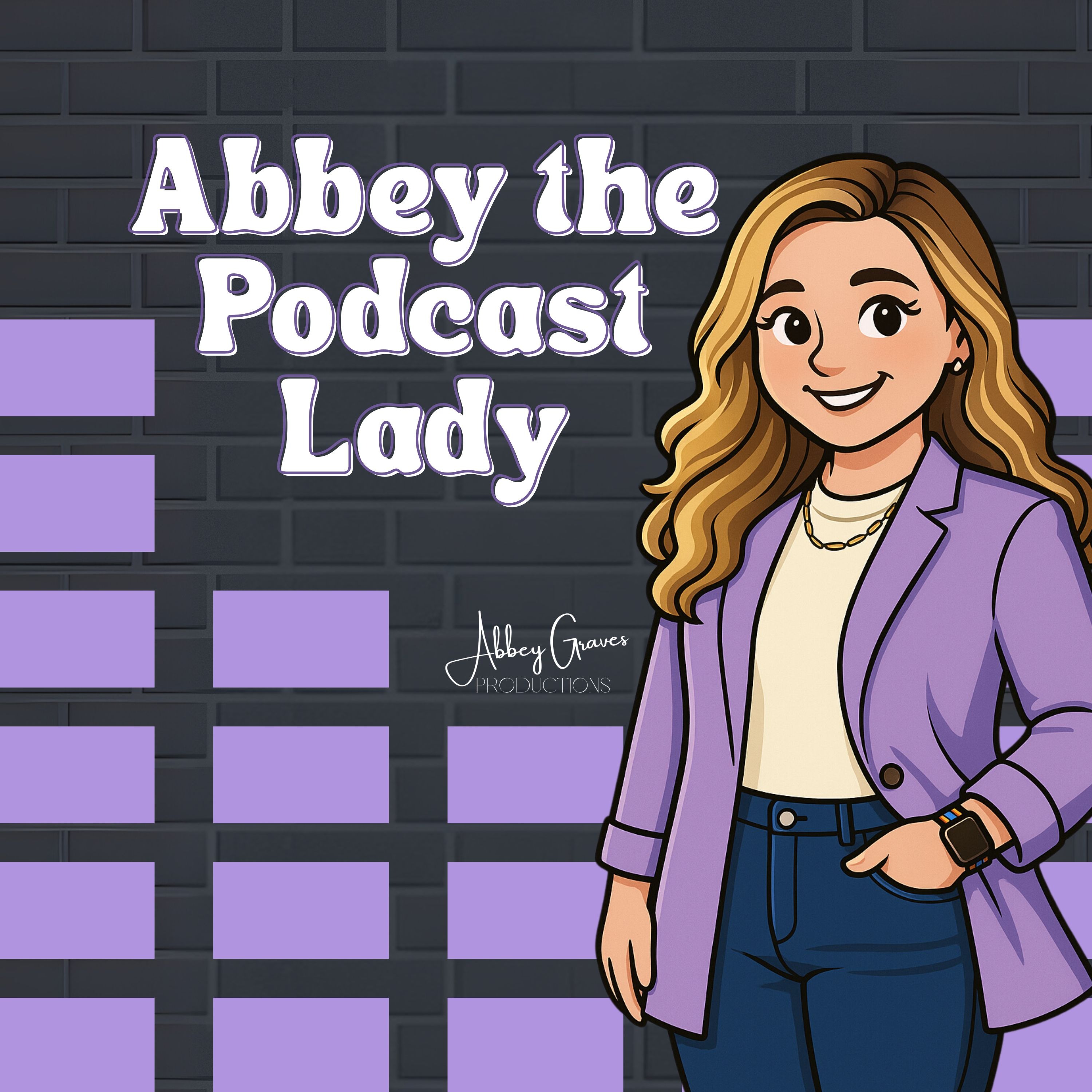 Abbey the Podcast Lady
