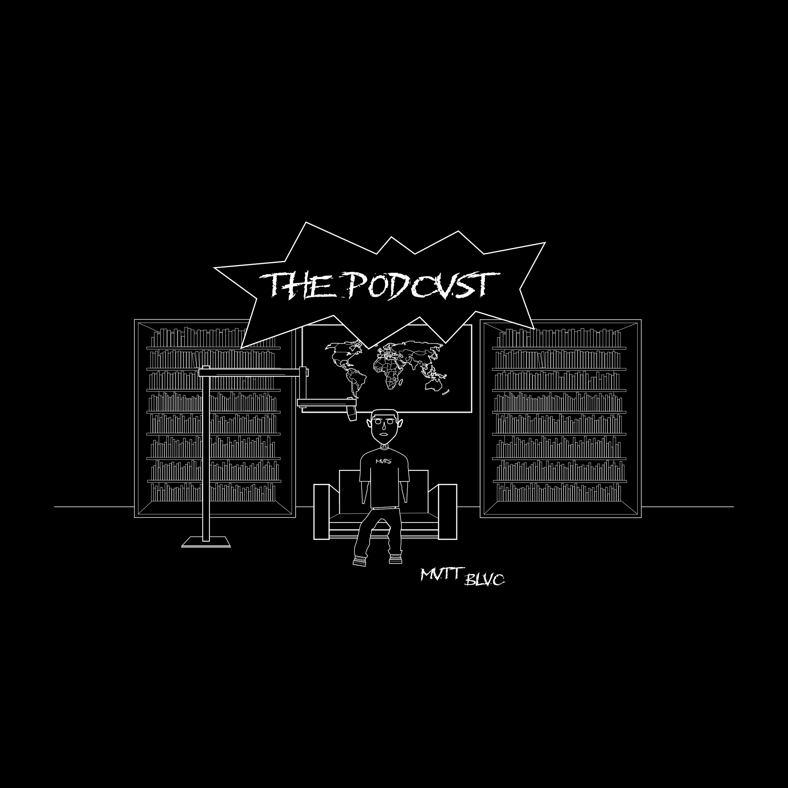 THE PODCVST by MVTT BLVC