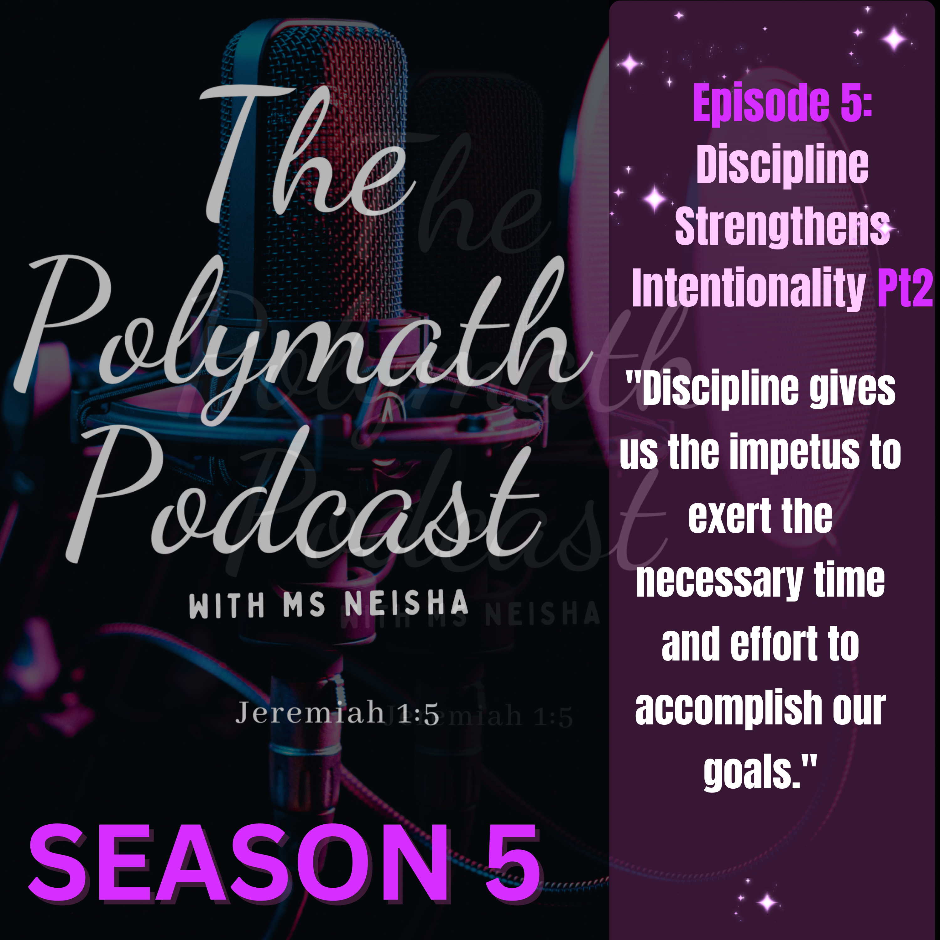 Discipline Strengthens Intentionality Pt2 episode artwork