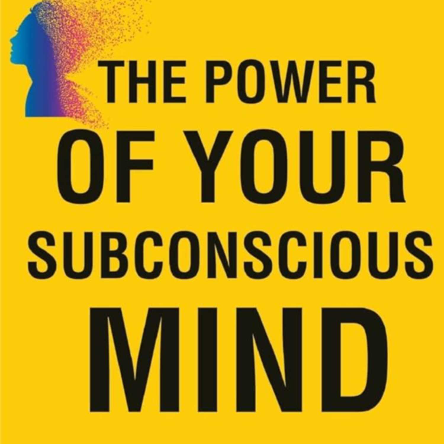 The Power of your Subconscious Mind by Joseph Murphy Audiobook