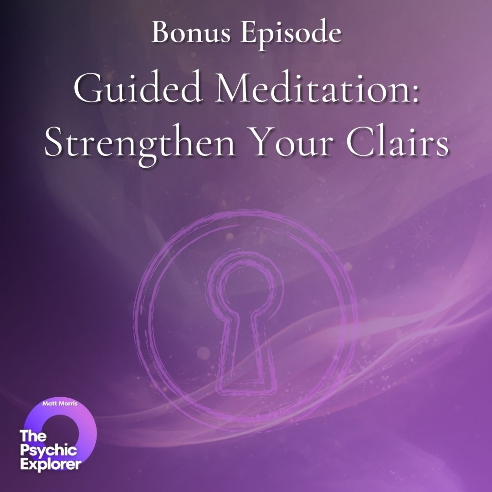 ⭐🔮 Guided Meditation: Strengthen Your Clairs🔮⭐ episode artwork
