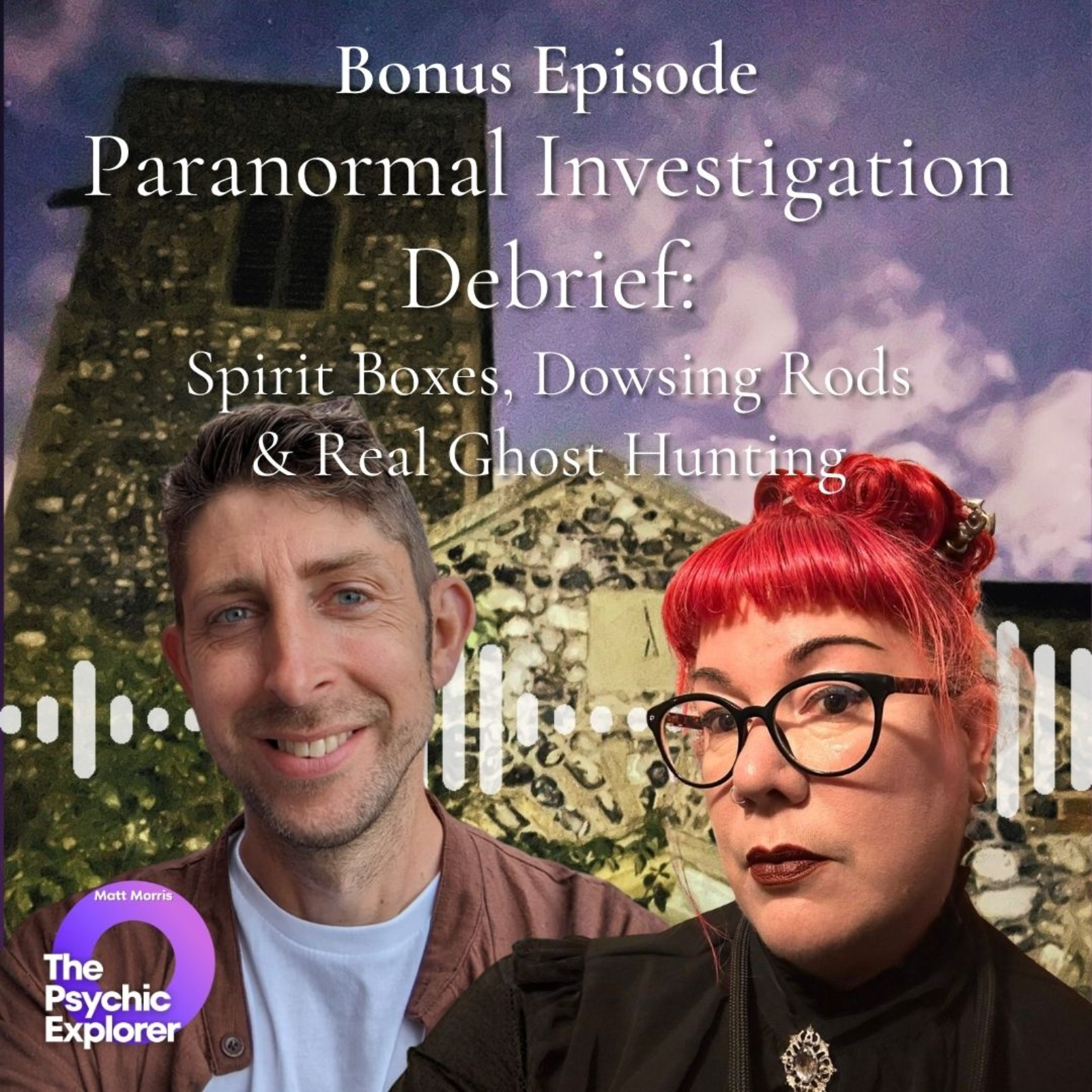 Paranormal Investigation Debrief: Spirit Boxes, Dowsing Rods & Real Ghost Hunting (with Joolz Bailey) 🔮