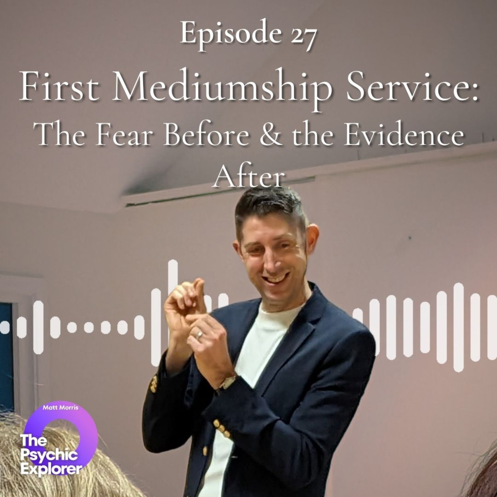 First Mediumship Service: The Fear Before & the Evidence After 🔮 episode artwork