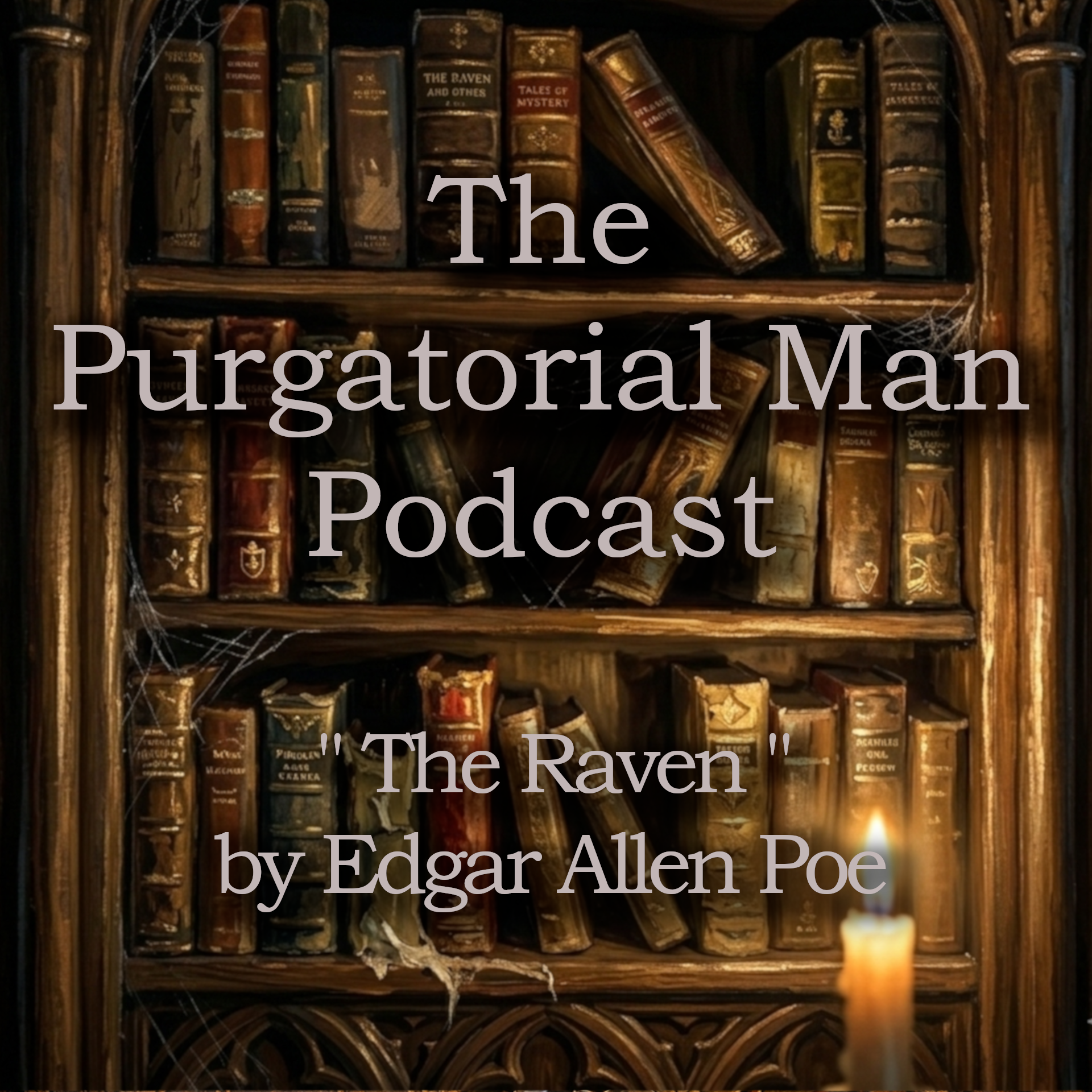 "The Raven" by Edgar Allen Poe, a Purgatorial Man classic reading episode artwork