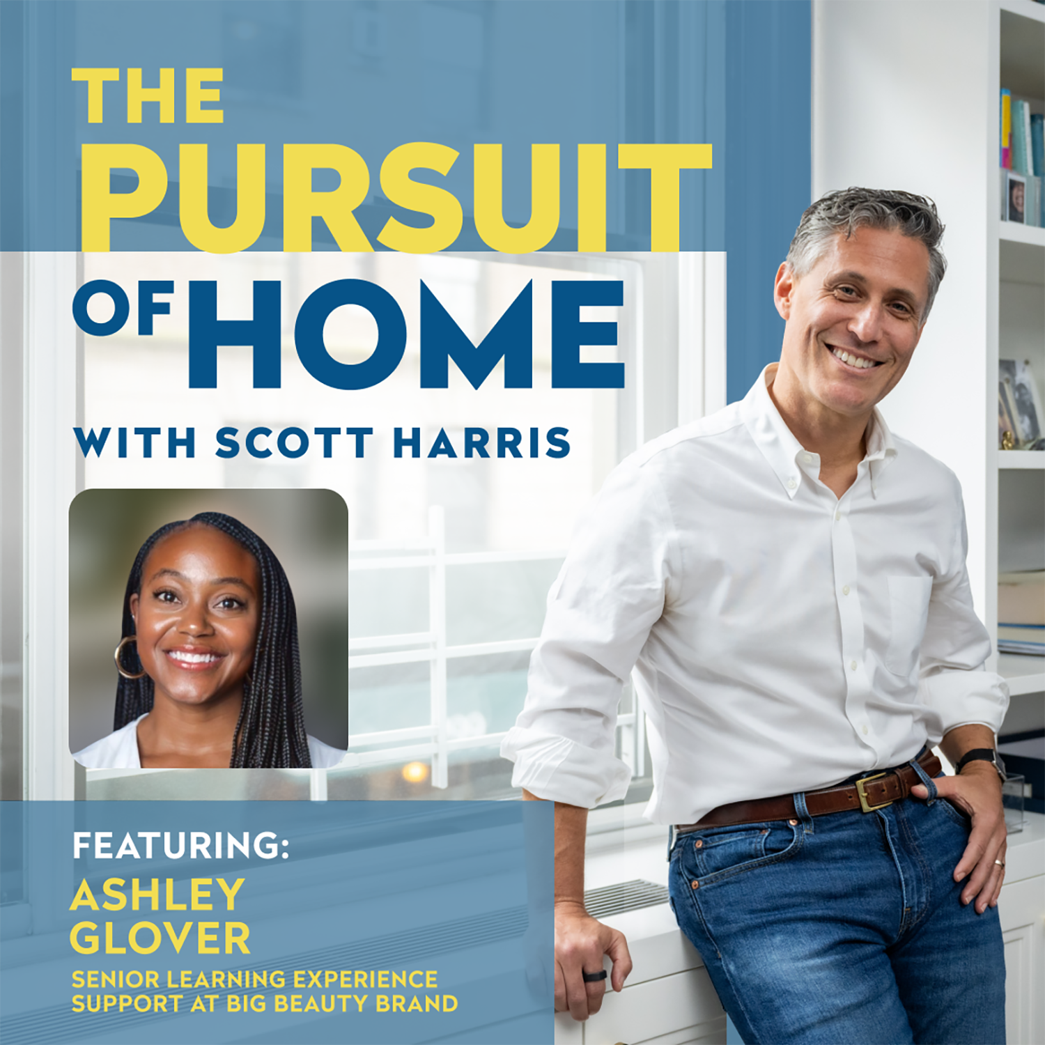 The Pursuit of Home with Scott Harris