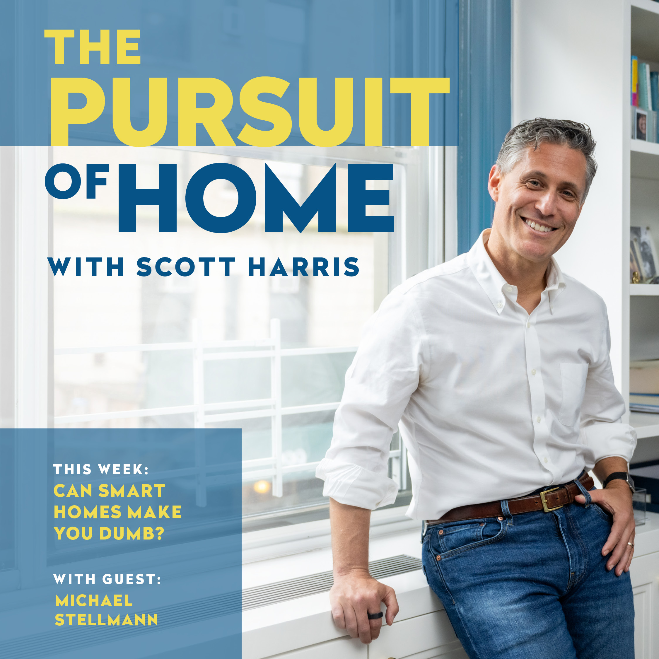 The Pursuit of Home with Scott Harris