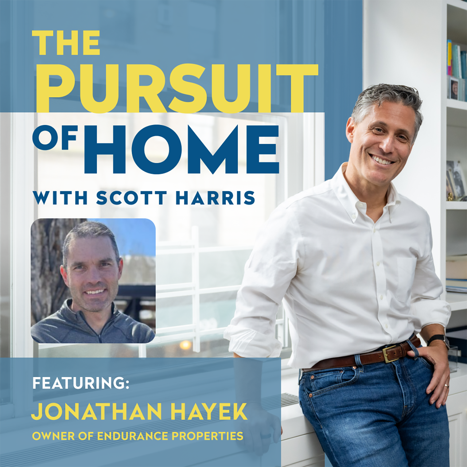 The Pursuit of Home with Scott Harris