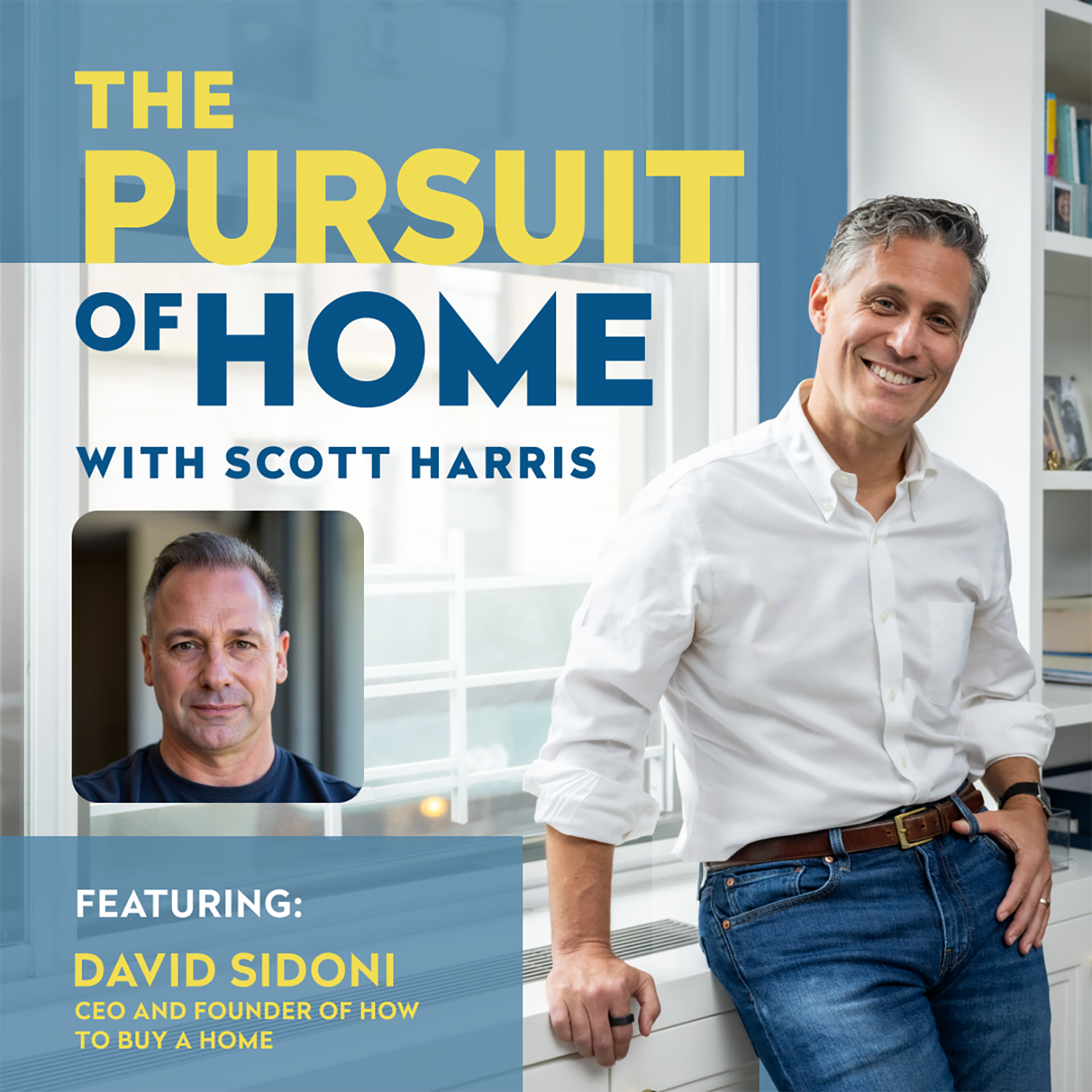 The Pursuit of Home with Scott Harris