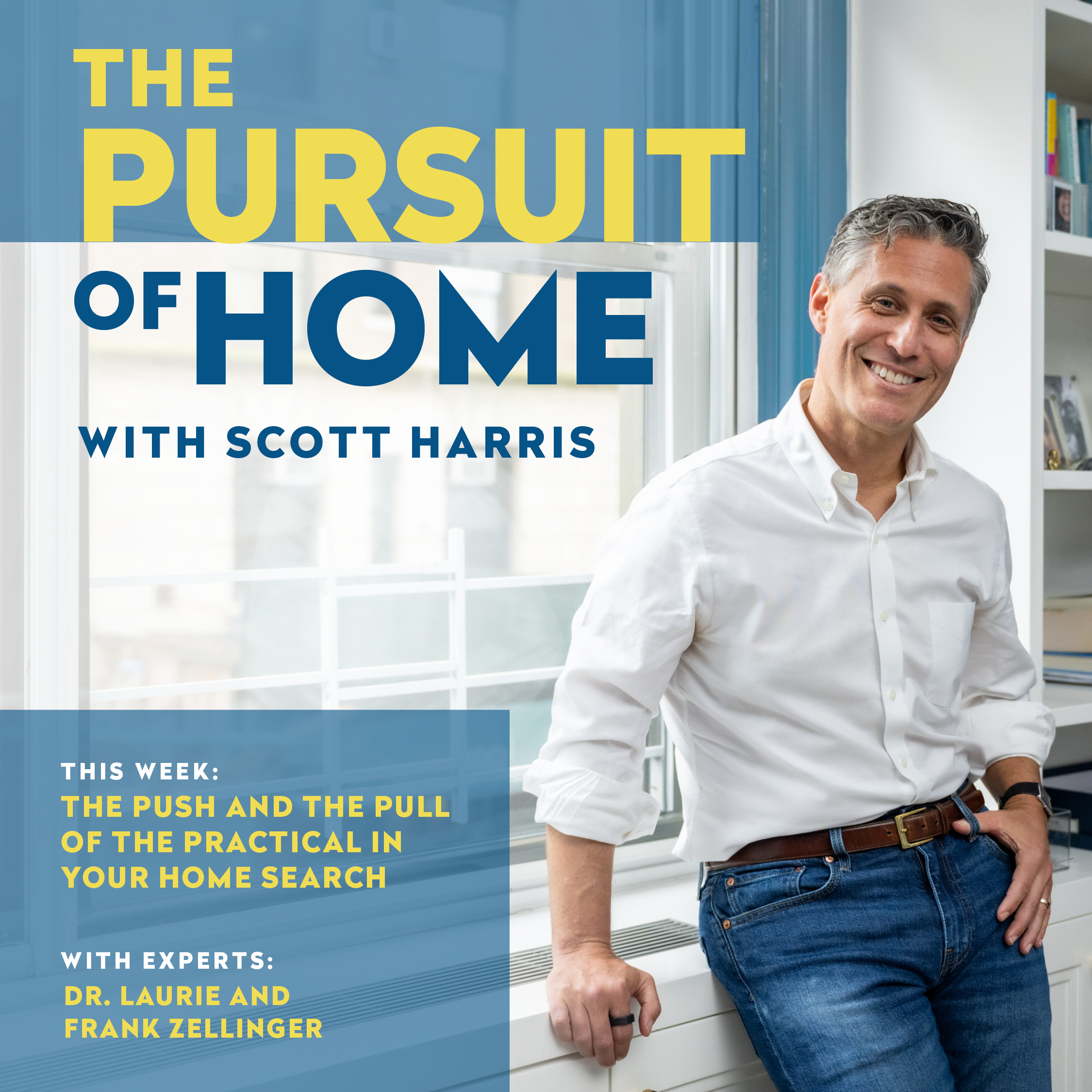 The Pursuit of Home with Scott Harris