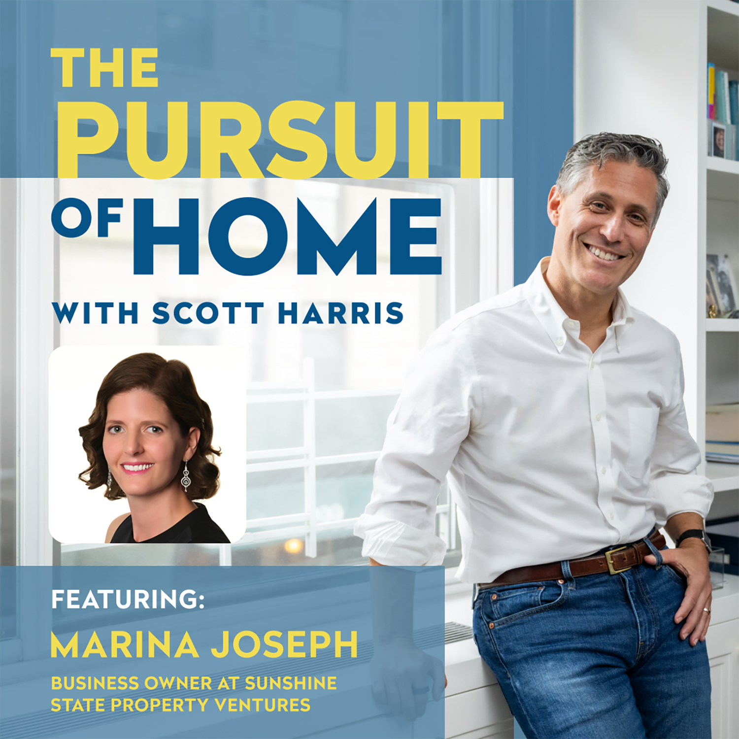The Pursuit of Home with Scott Harris