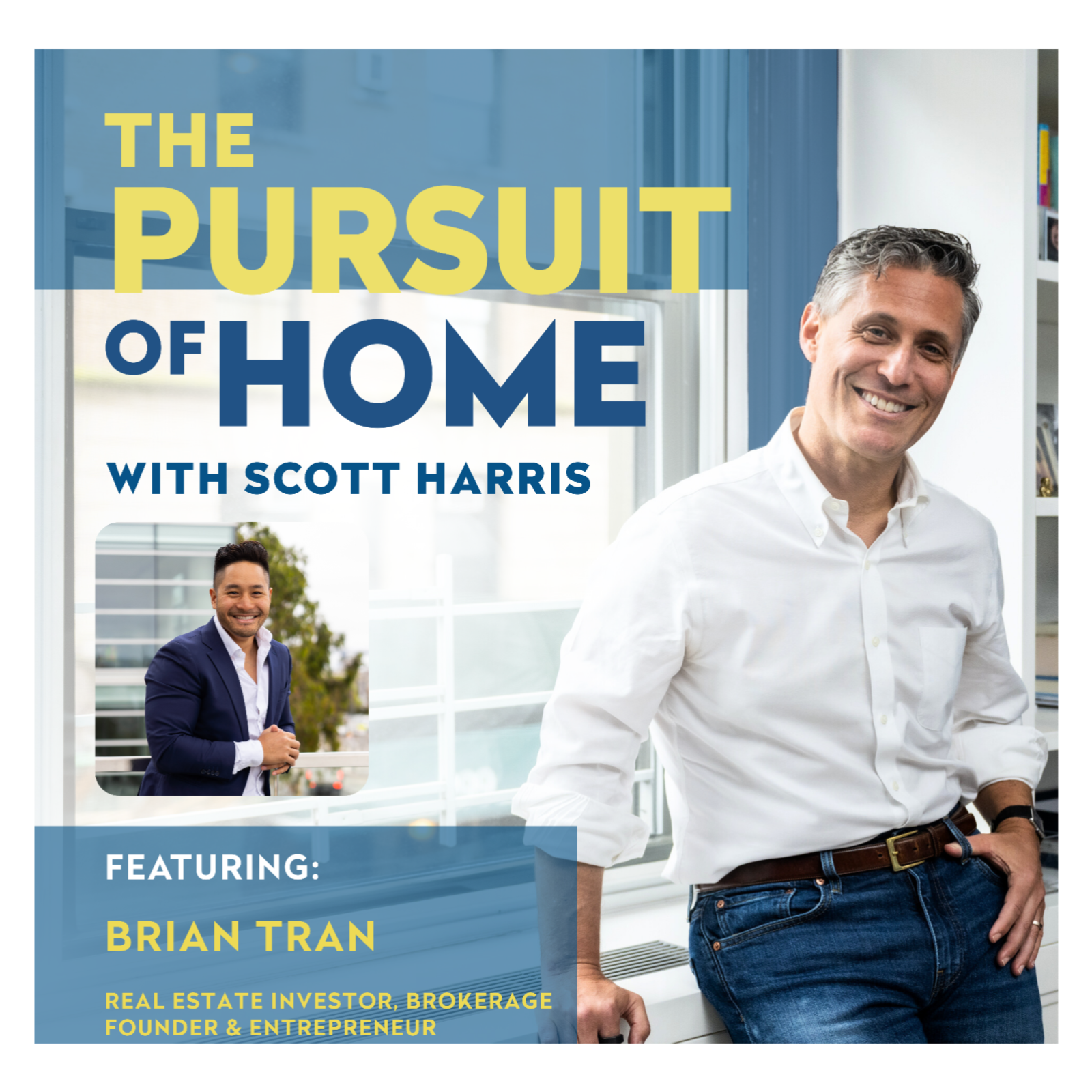 The Pursuit of Home with Scott Harris