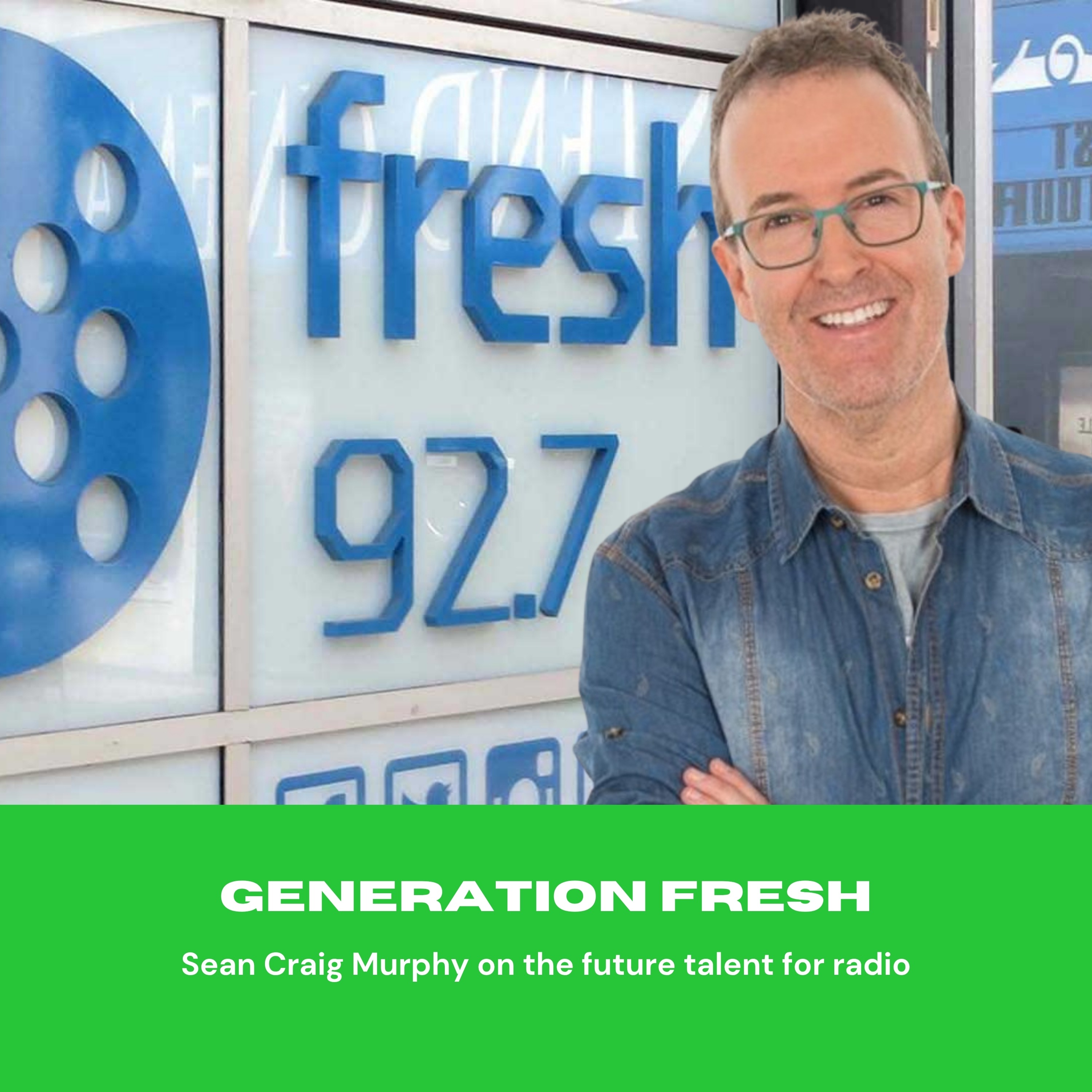 Generation Fresh: Sean Craig Murphy on the future talent for radio