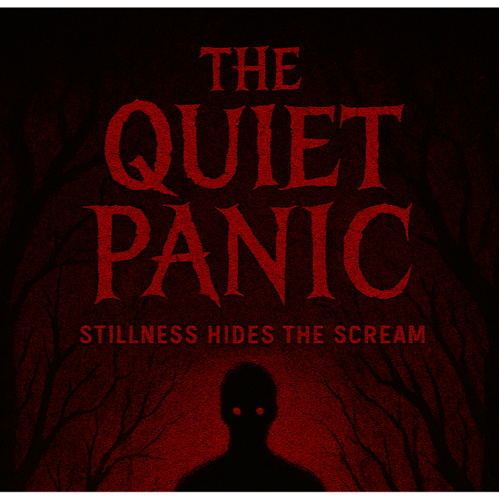 The Quiet Panic