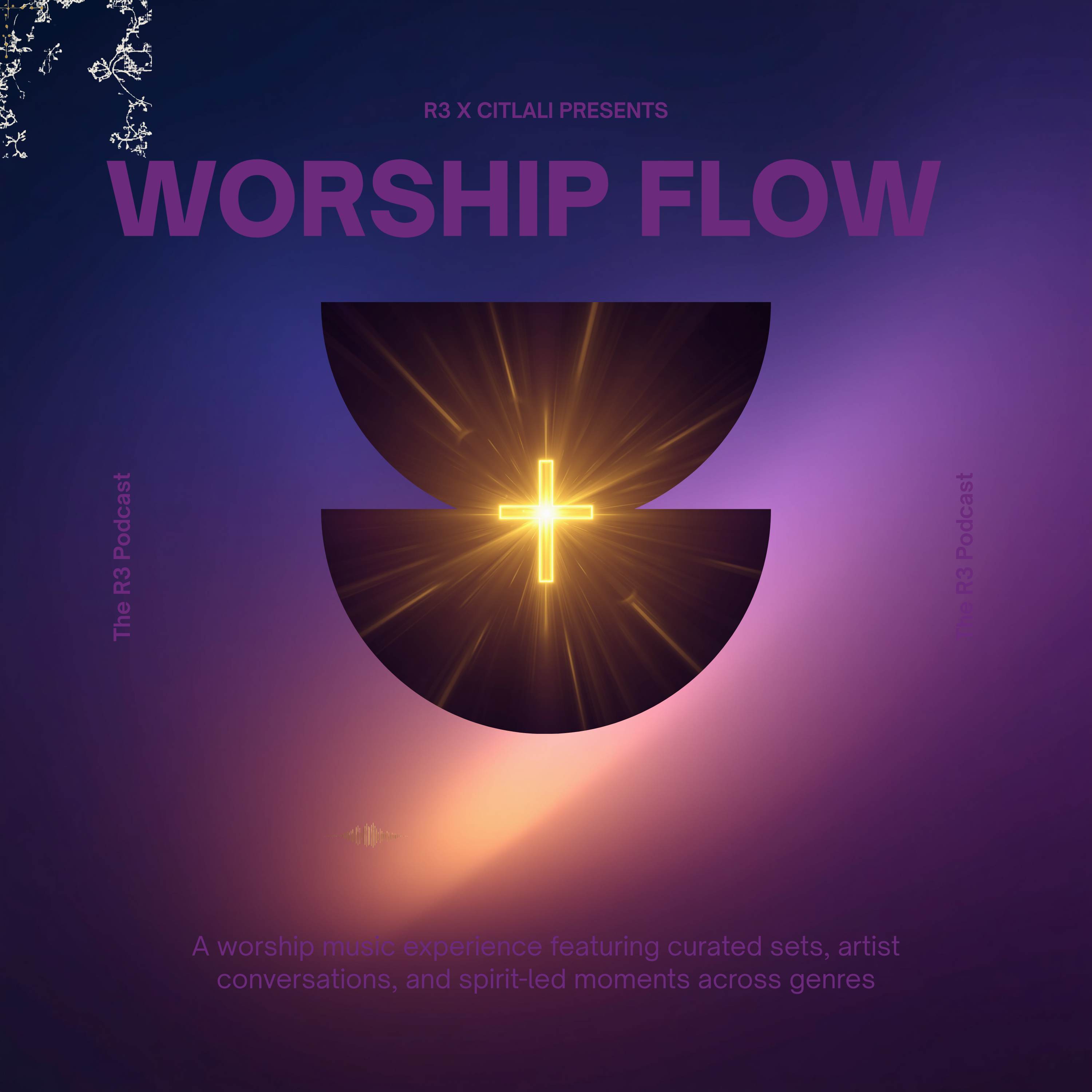 R3 x Citlali Presents: Worship Flow S2 - Ep 3 episode artwork