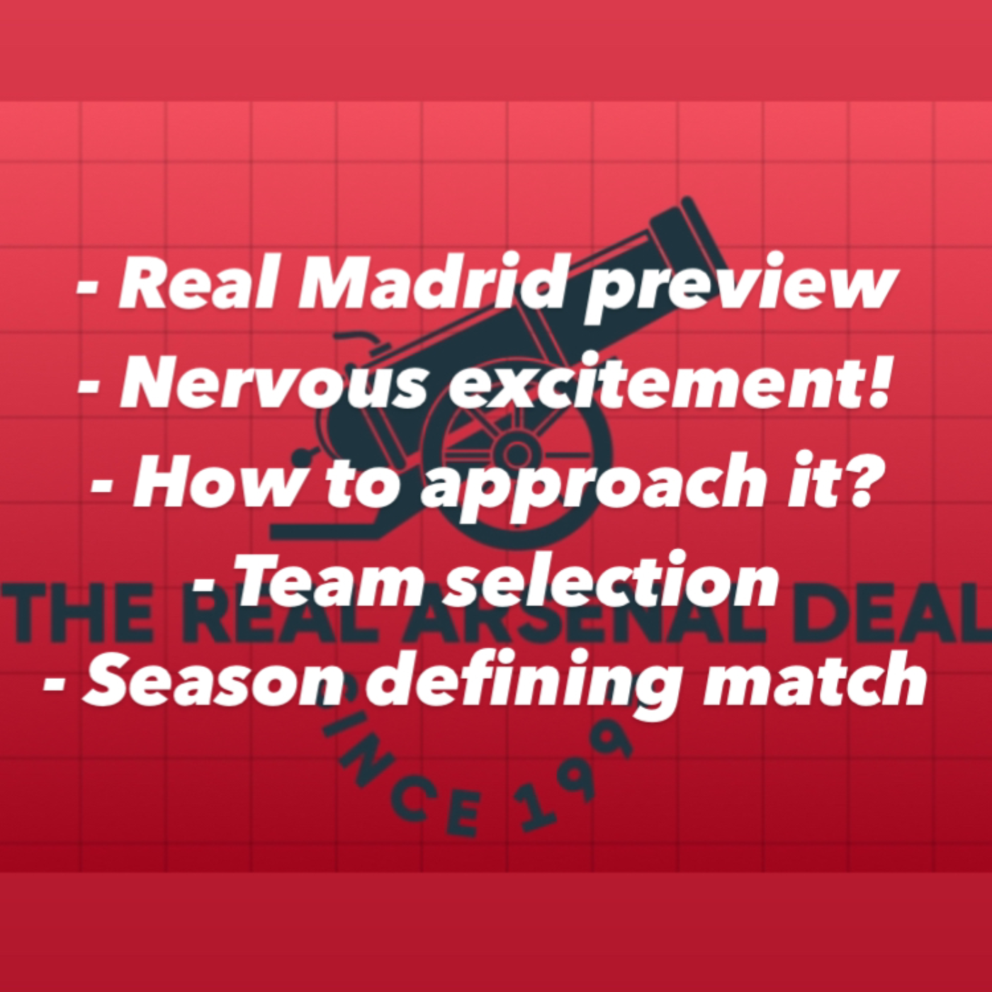 Glory awaits at The Bernabeu! The excitement (and nerves!) build up for Arsenal vs Real Madrid. How should we approach this in terms of tactics and selection?  episode artwork