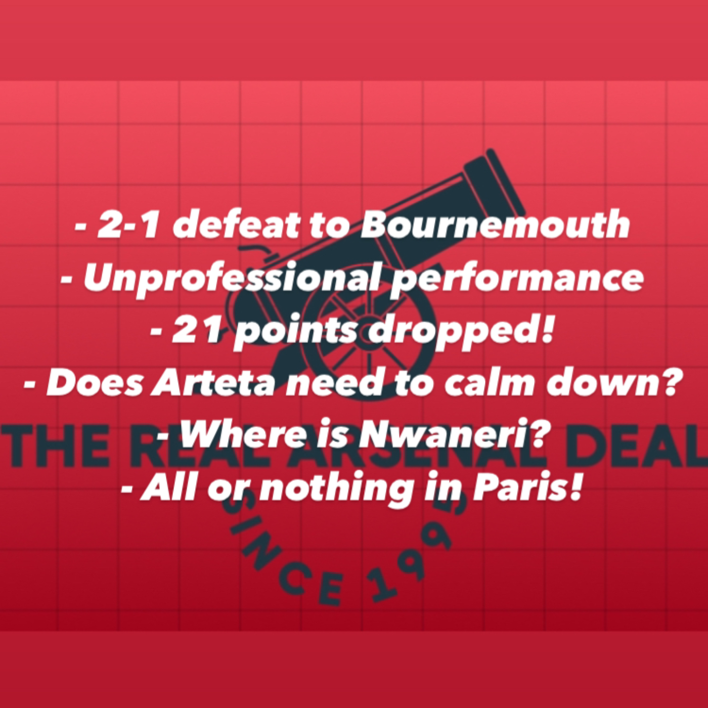Poor performance in the 2-1 loss to Bournemouth. So much depends on champions league now! Also does Arteta need to calm down? episode artwork