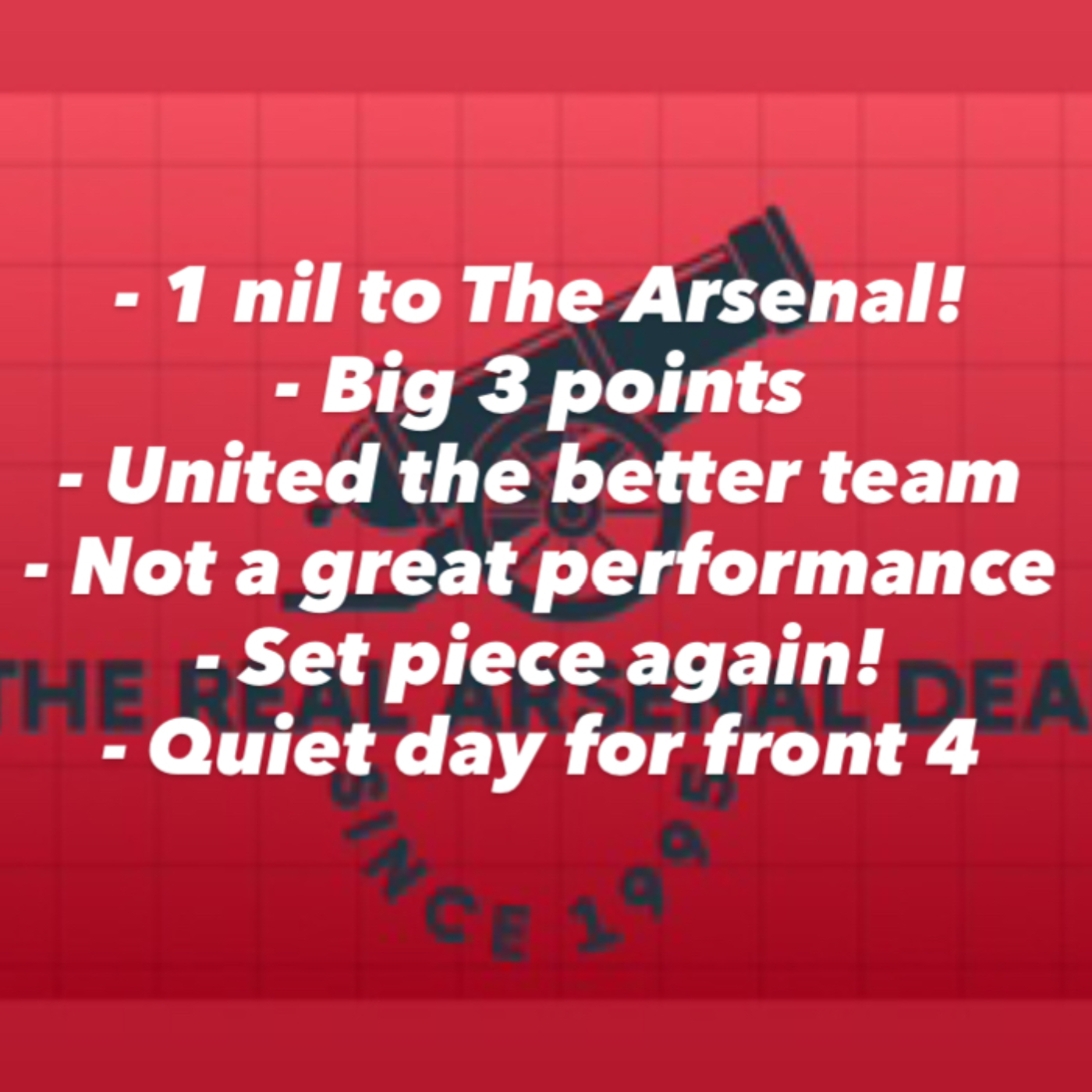 1 nil to The Arsenal! 3 points and a clean sheet despite an unusually poor performance. Raya and set pieces made the difference!  episode artwork