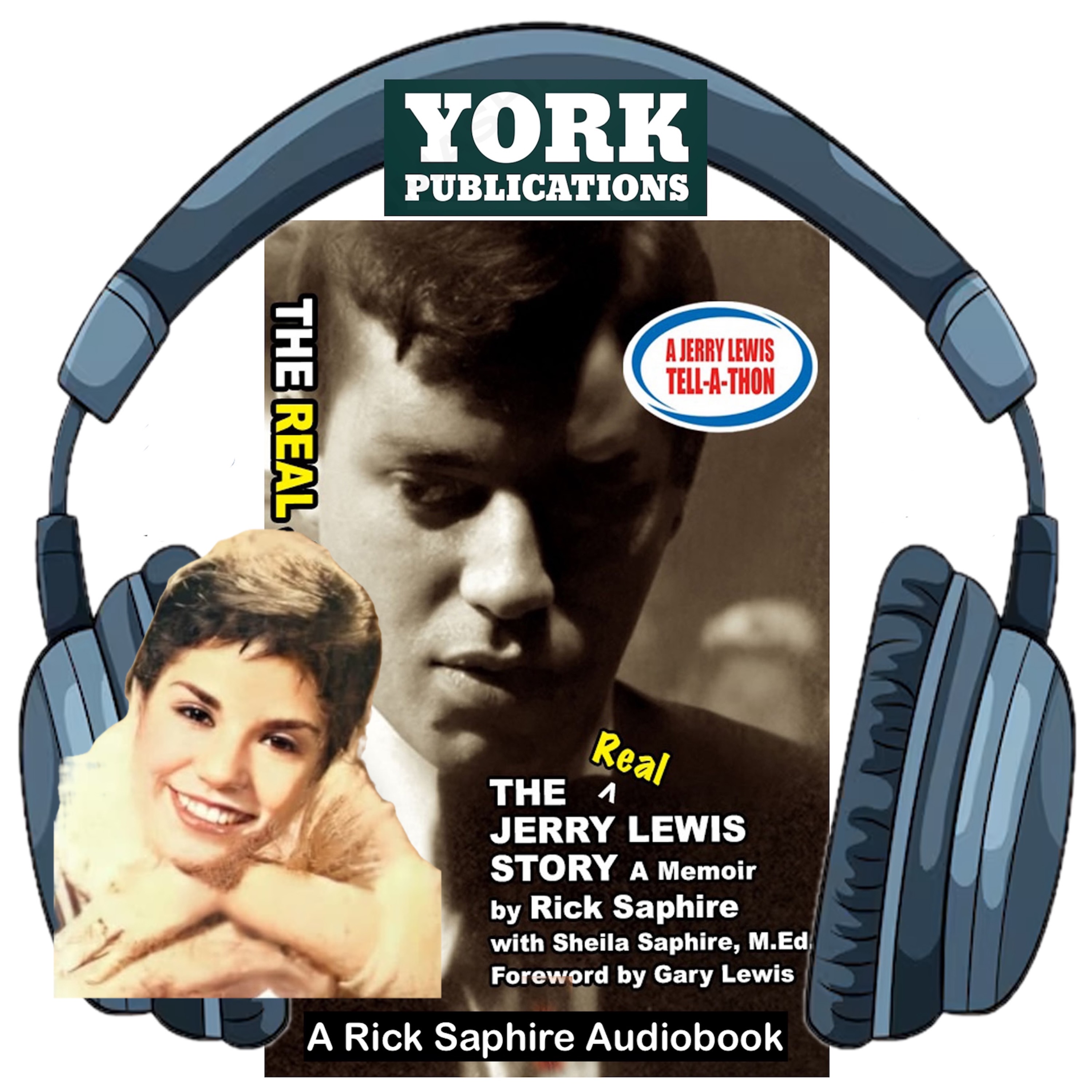 The REAL Jerry Lewis Story Audiobook By Rick Saphire with Sheila Saphire