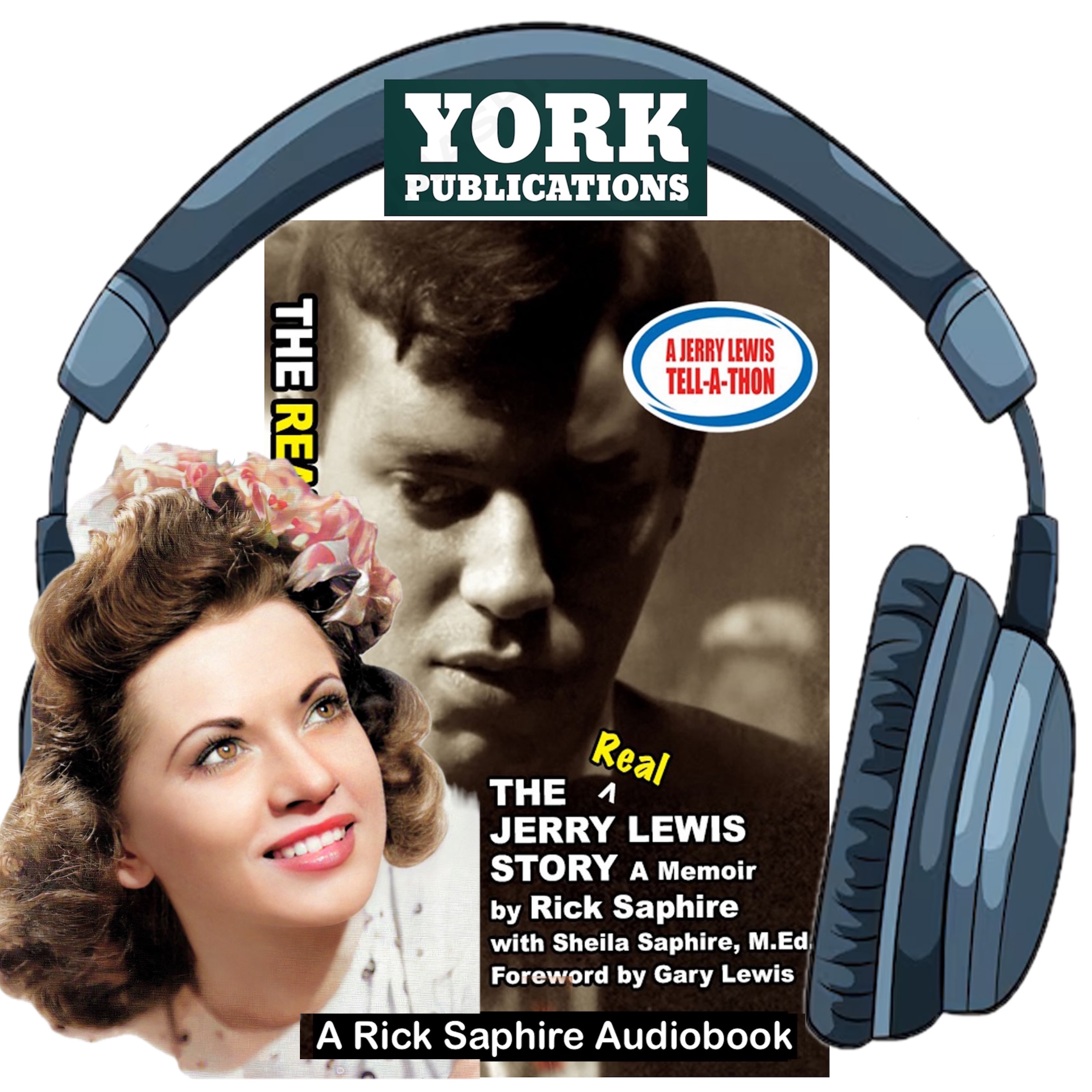 The REAL Jerry Lewis Story Audiobook By Rick Saphire with Sheila Saphire