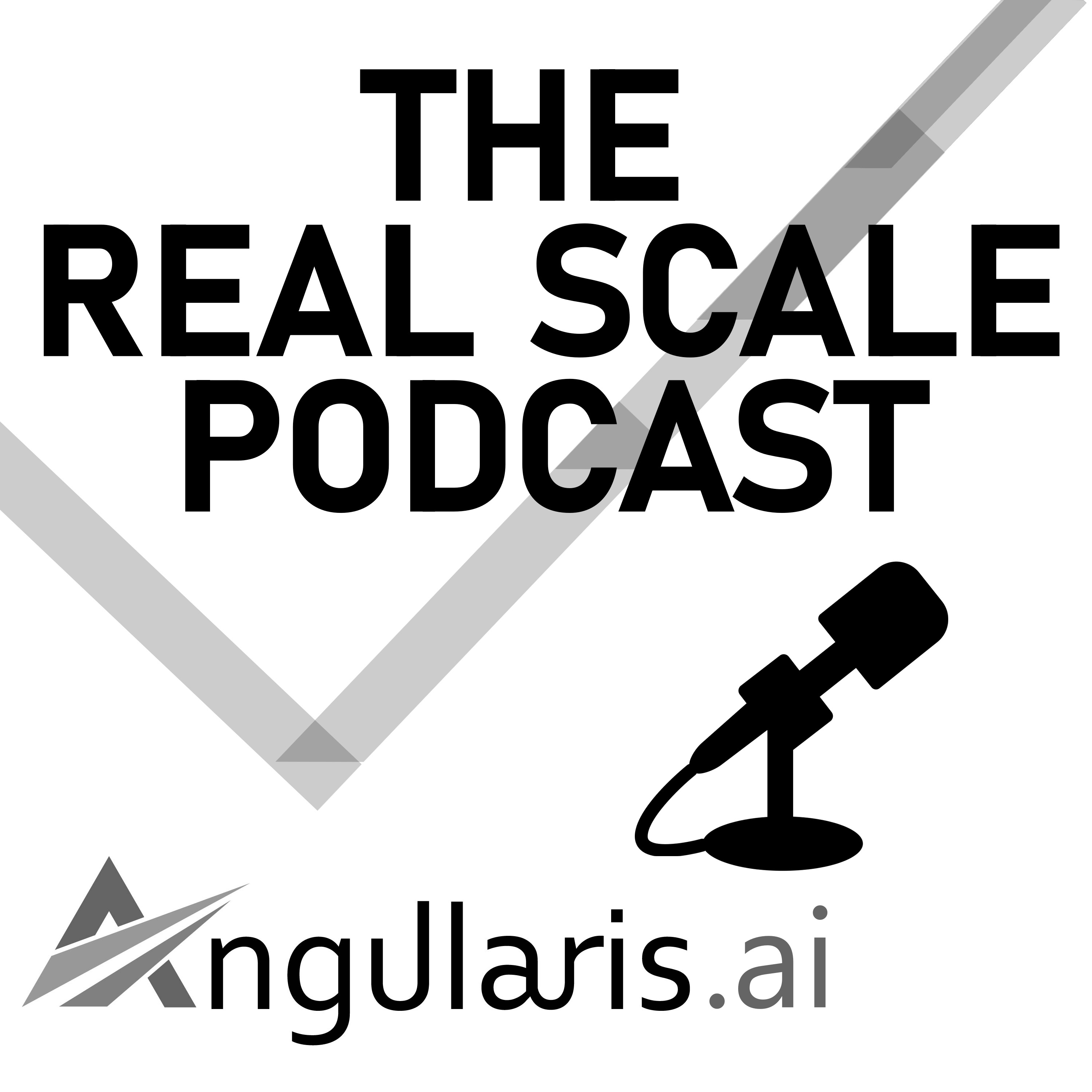 The Real Scale Podcast by Angularis.ai podcast artwork