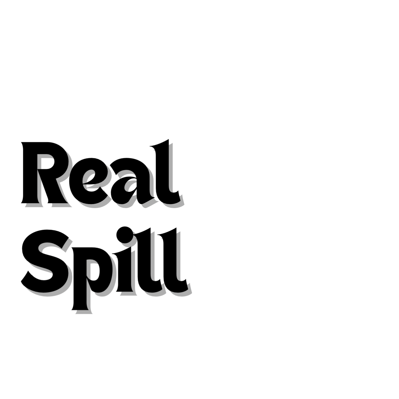 The Real Spill Podcast