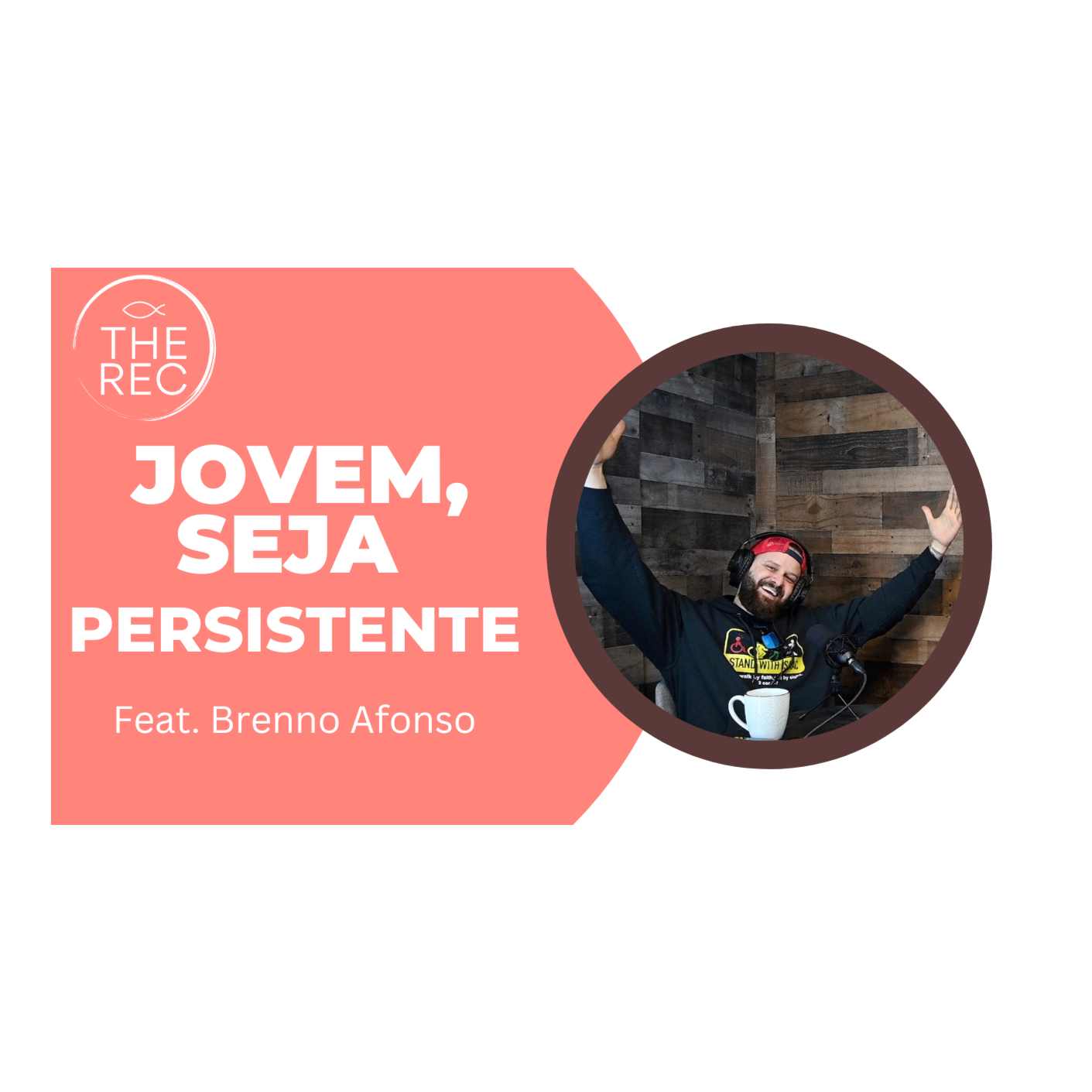 JOVEM, SEJA PERSISTENTE Ft. Brenno Afonso || Ep. 3 || The Rec episode artwork