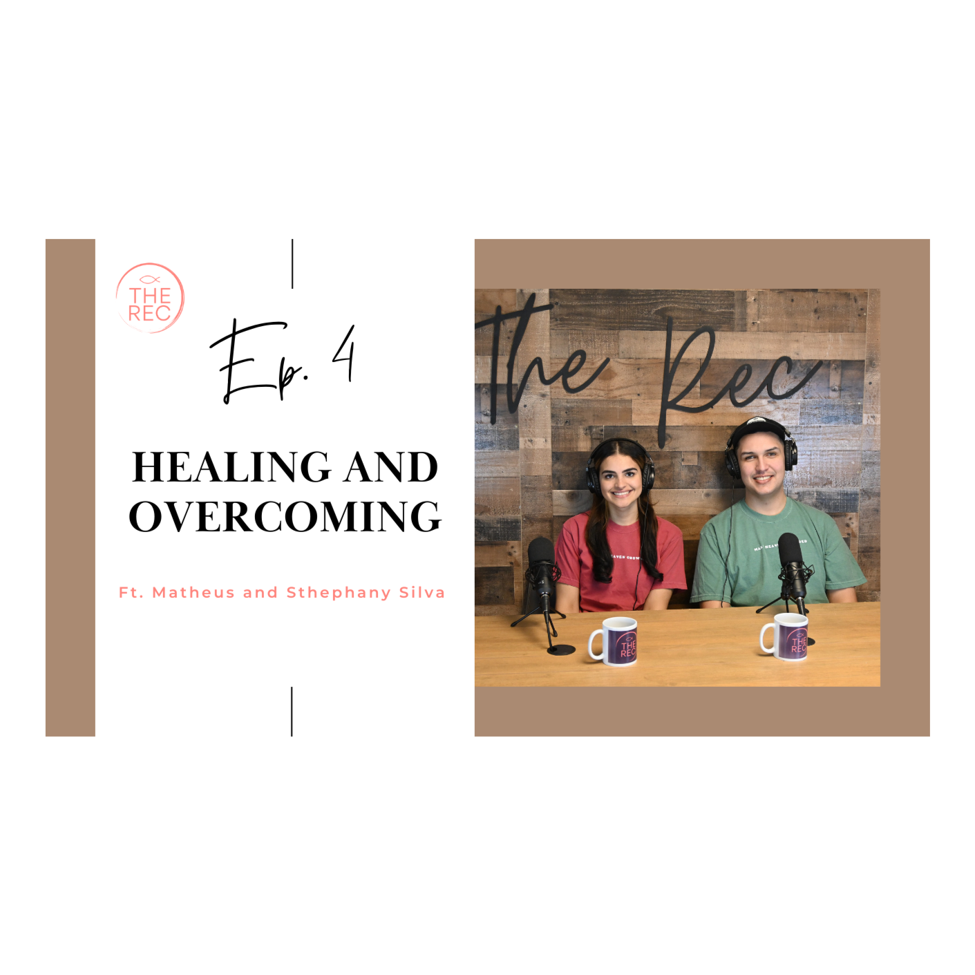 HEALING AND OVERCOMING ft. Matheus and Sthephany Silva || The Rec || Ep. 4 episode artwork