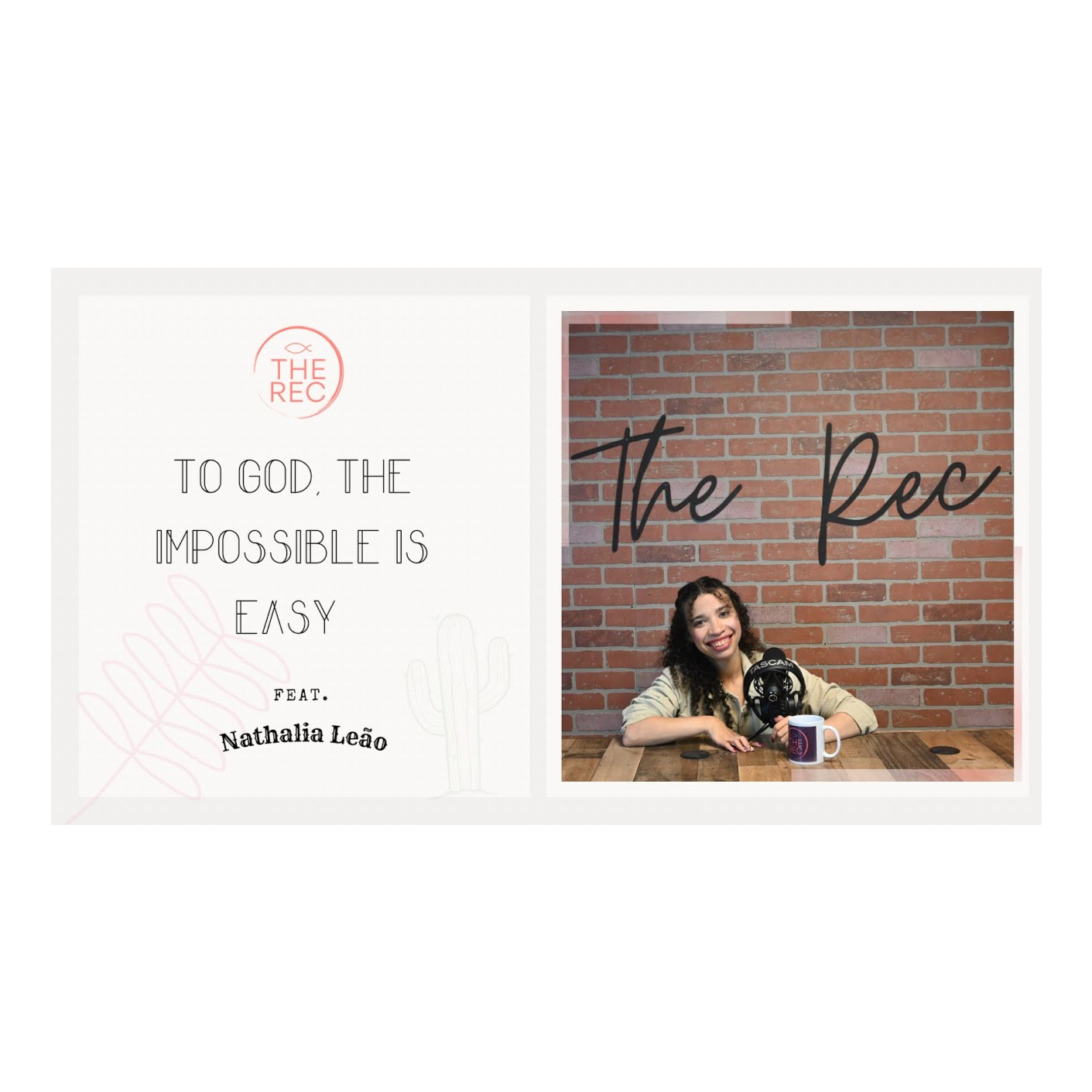 TO GOD, THE IMPOSSIBLE IS EASY ft. Nathalia Leão || The Rec || Ep. 26 episode artwork