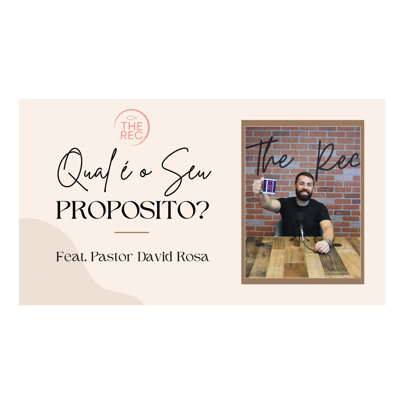 QUAL É O SEU PROPOSITO? Ft. Pastor David Rosa || The Rec || Ep. 29 episode artwork