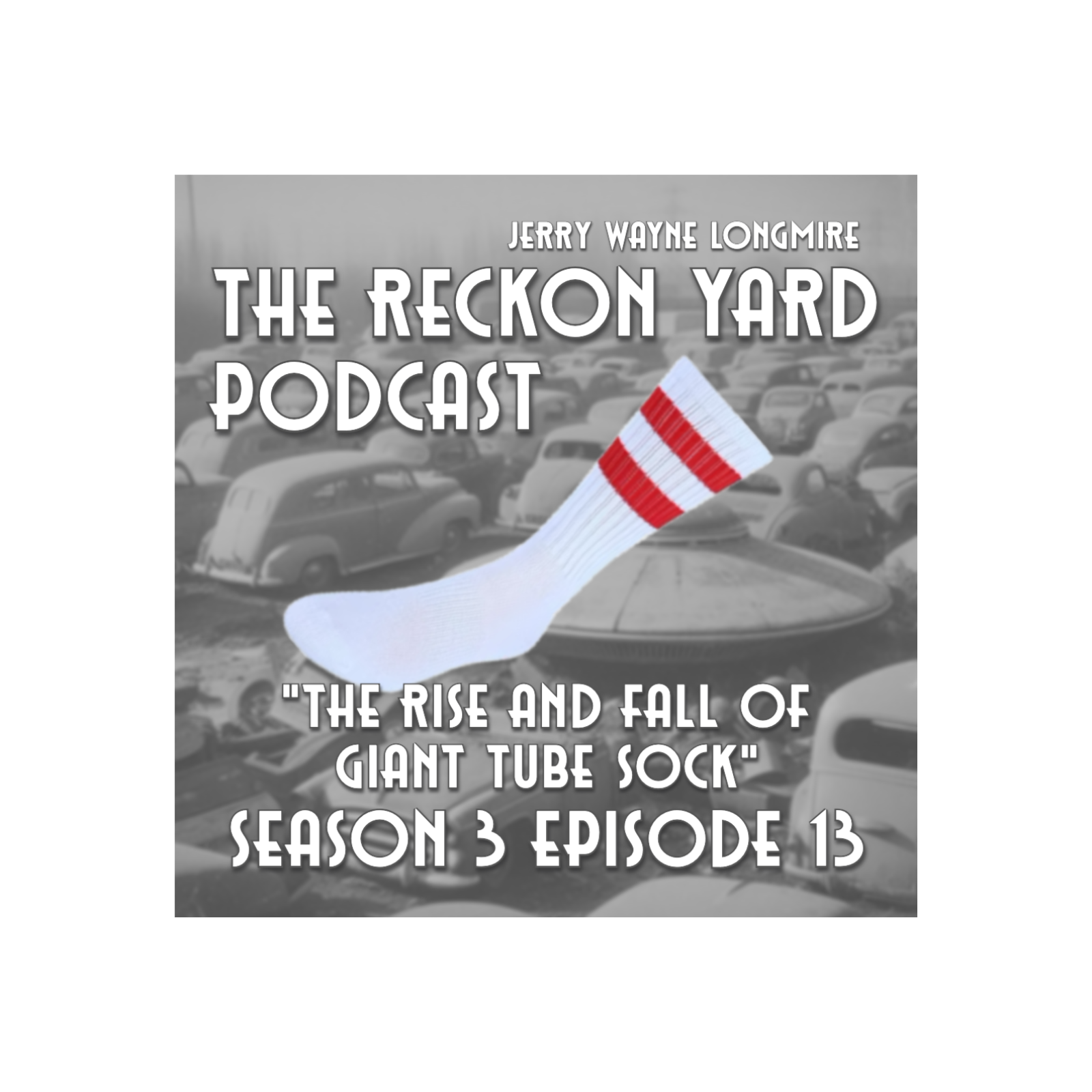 "The rise and fall of Giant Tube Sock" |s:03E.73 "The rise and fall of Giant Tube Sock" |s:03E.73