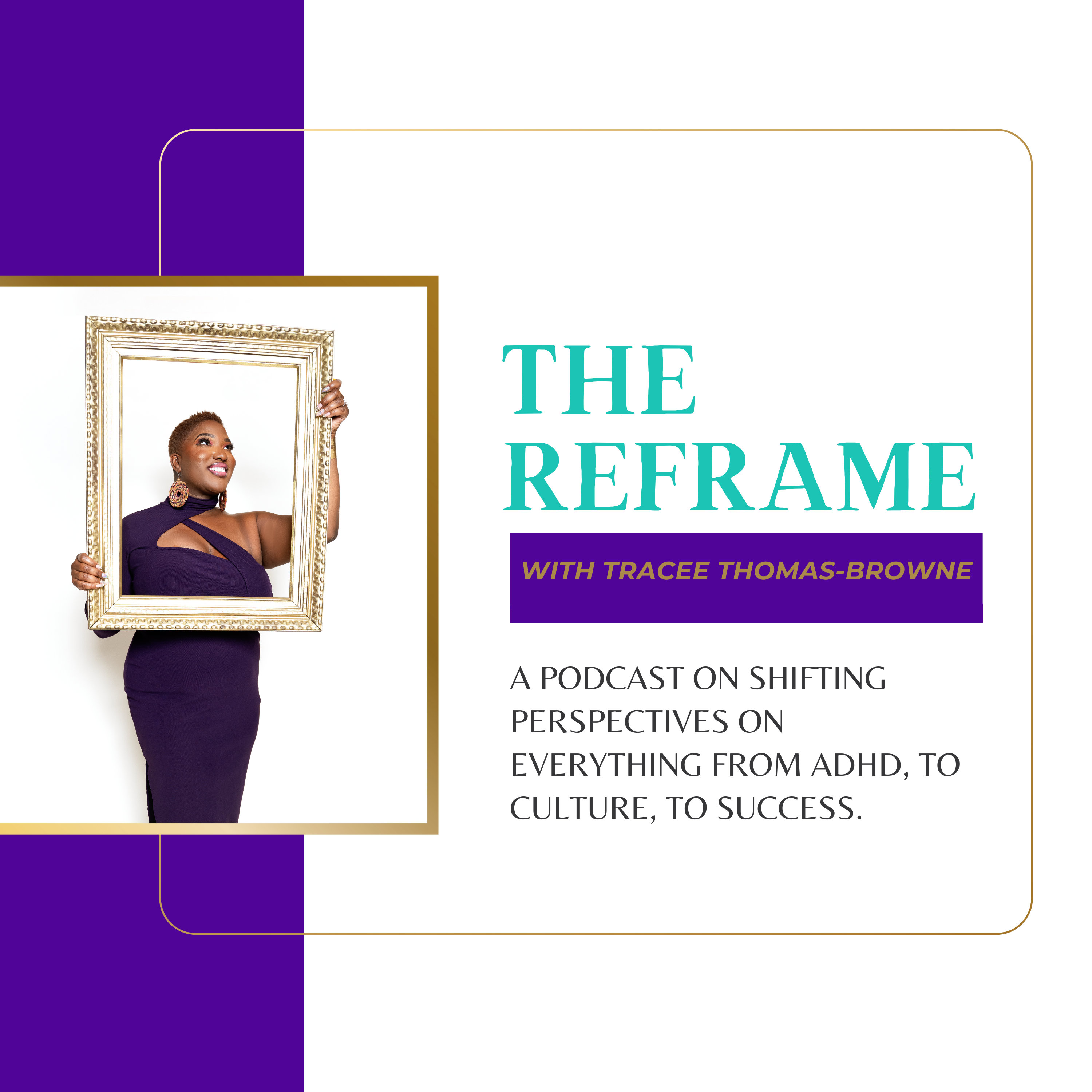 The Reframe with Tracee Thomas-Browne