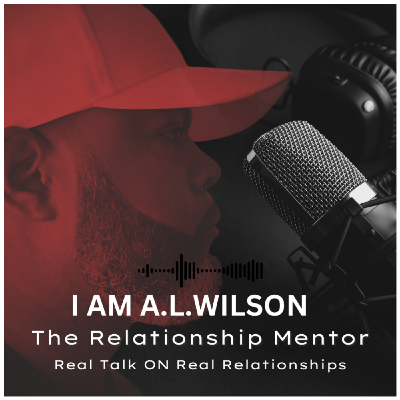 "The Relationship Mentor with A.L. Wilson" podcast artwork